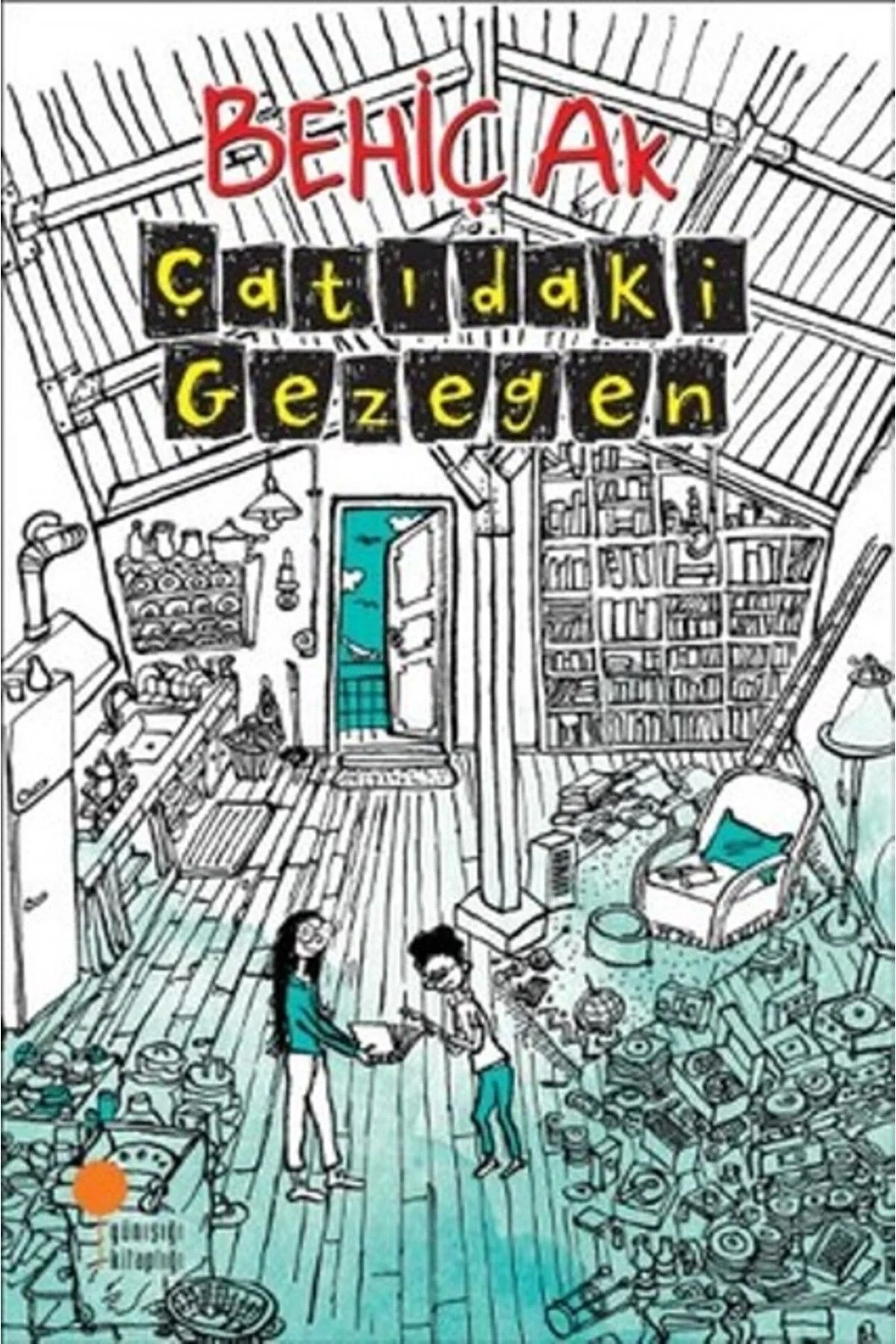 Çatıdaki Gezegen Behiç Ak Günışığı