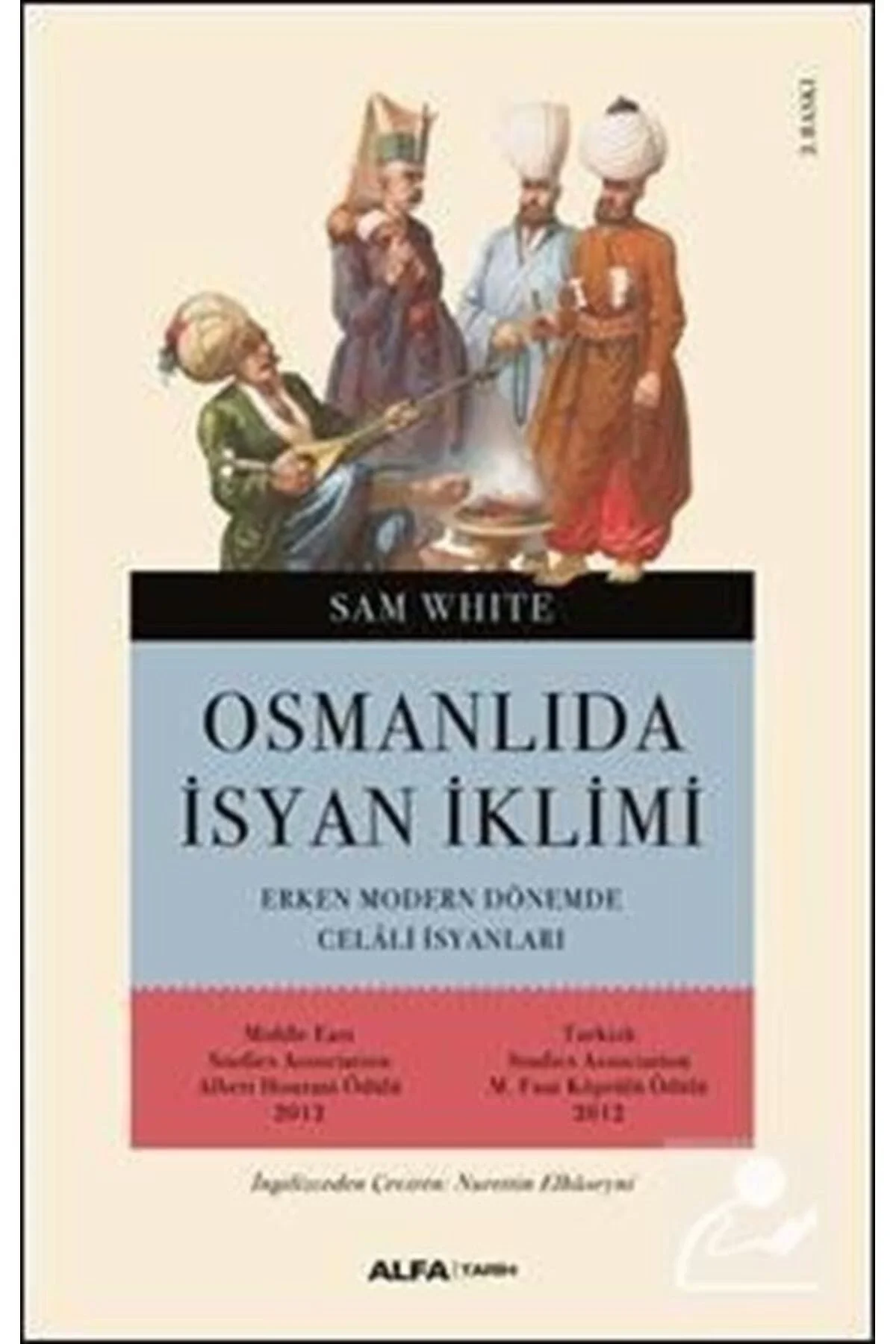 Osmanlida İsyan İkli̇Mi̇ Sam White Alfa Basım
