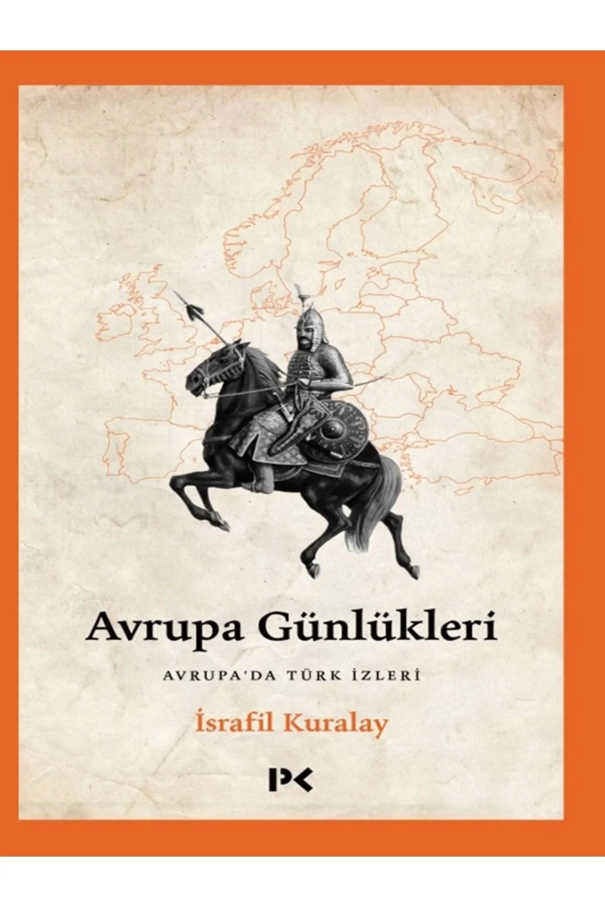 Avrupa Günlükleri Avrupada Türk Izleri Israfil Kuralay Profil