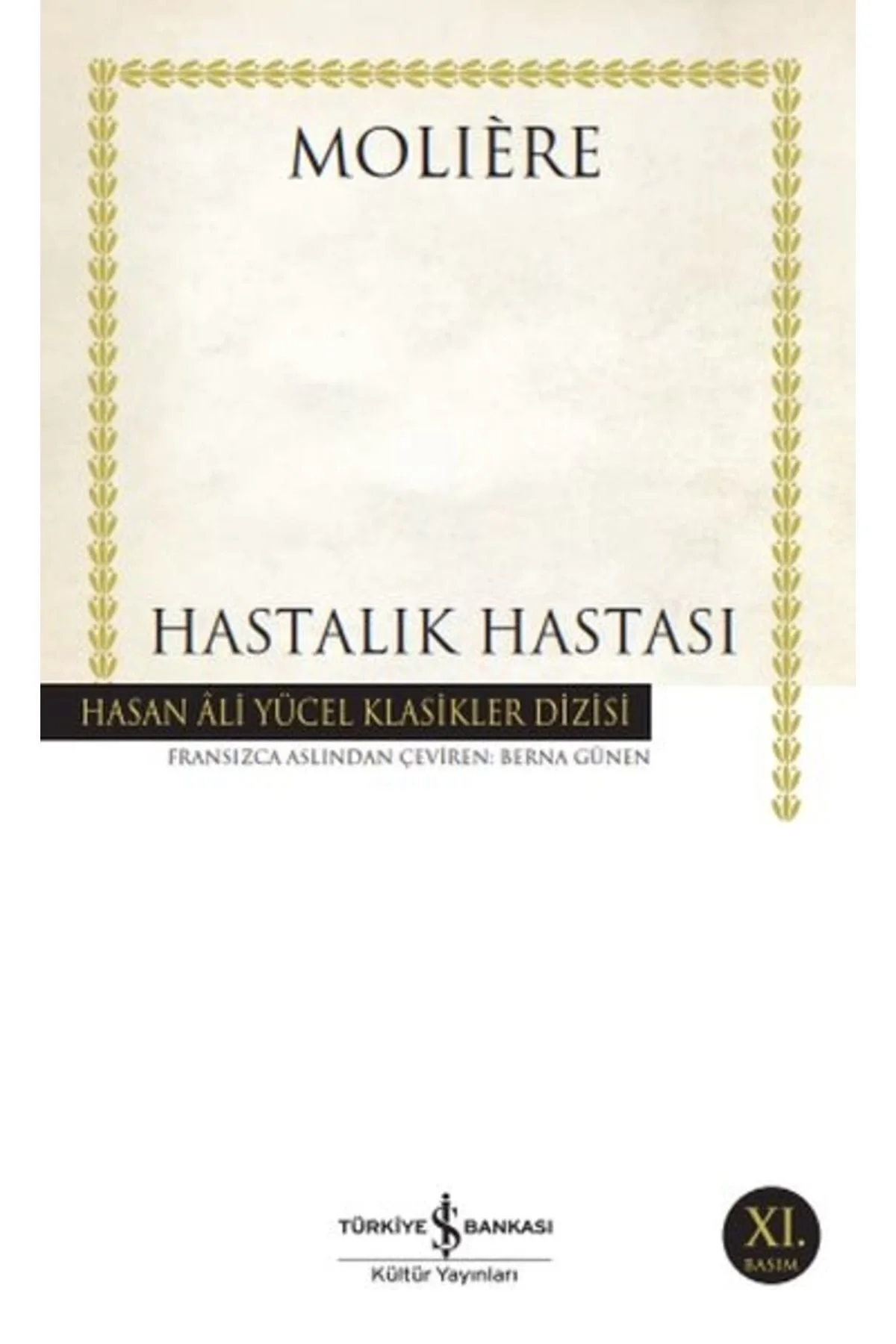Hastalık Hastası Molıere İş Bankası