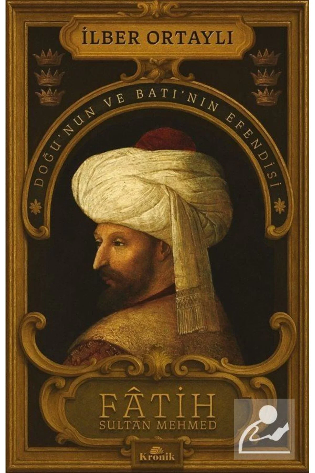 Fatih Sultan Mehmed İlber Ortaylı Kronik