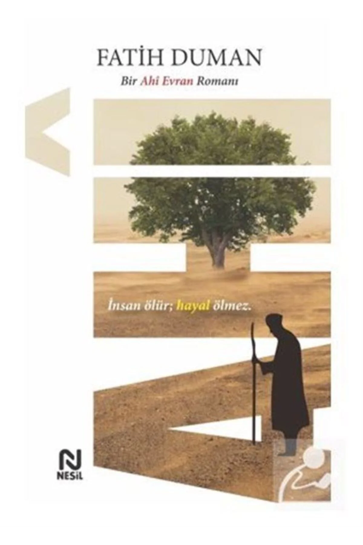 Ahi Bir Ahi Evran Romanı Fatih Duman Nesil Yayın
