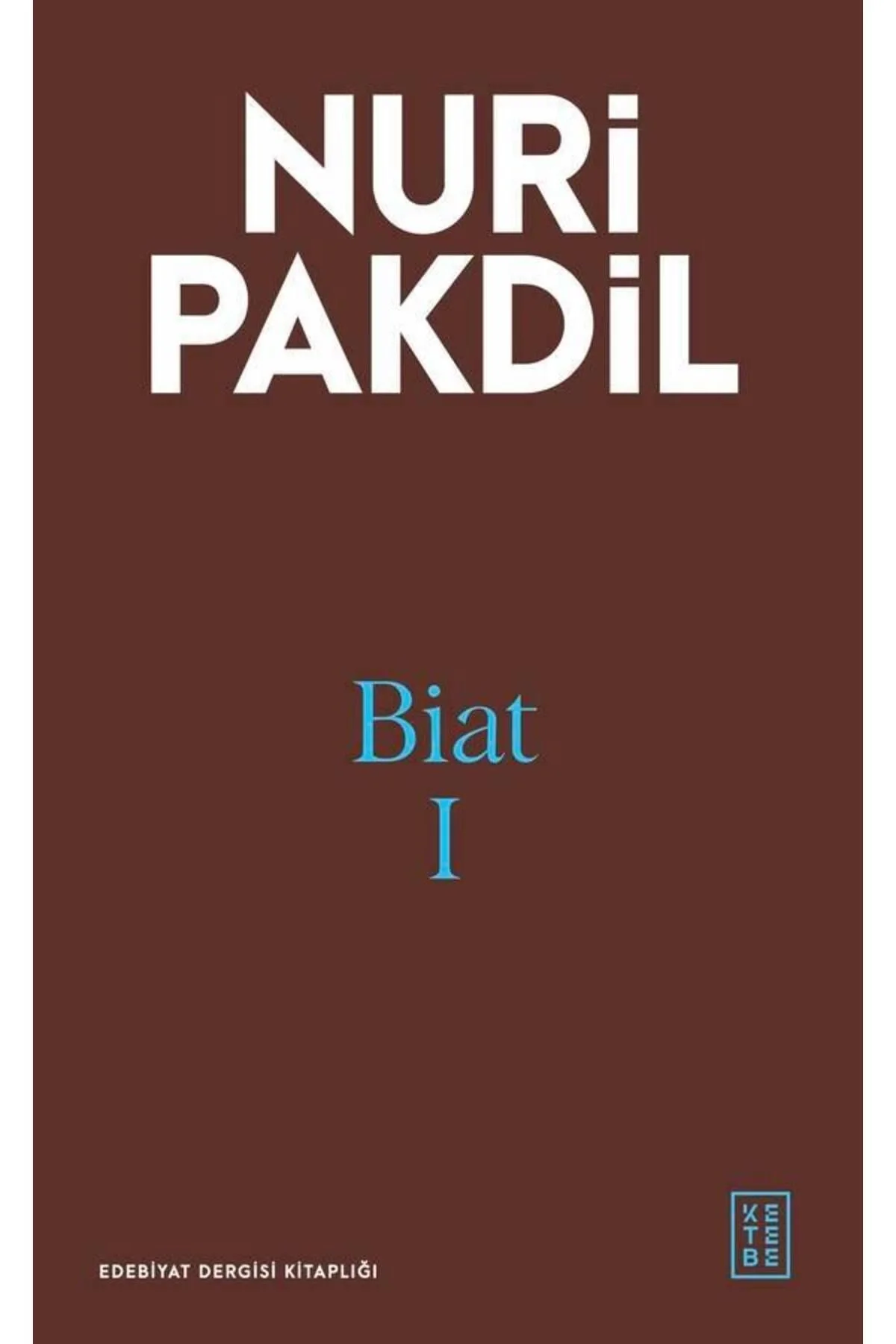 Biat 1 Nuri Pakdil Ketebe