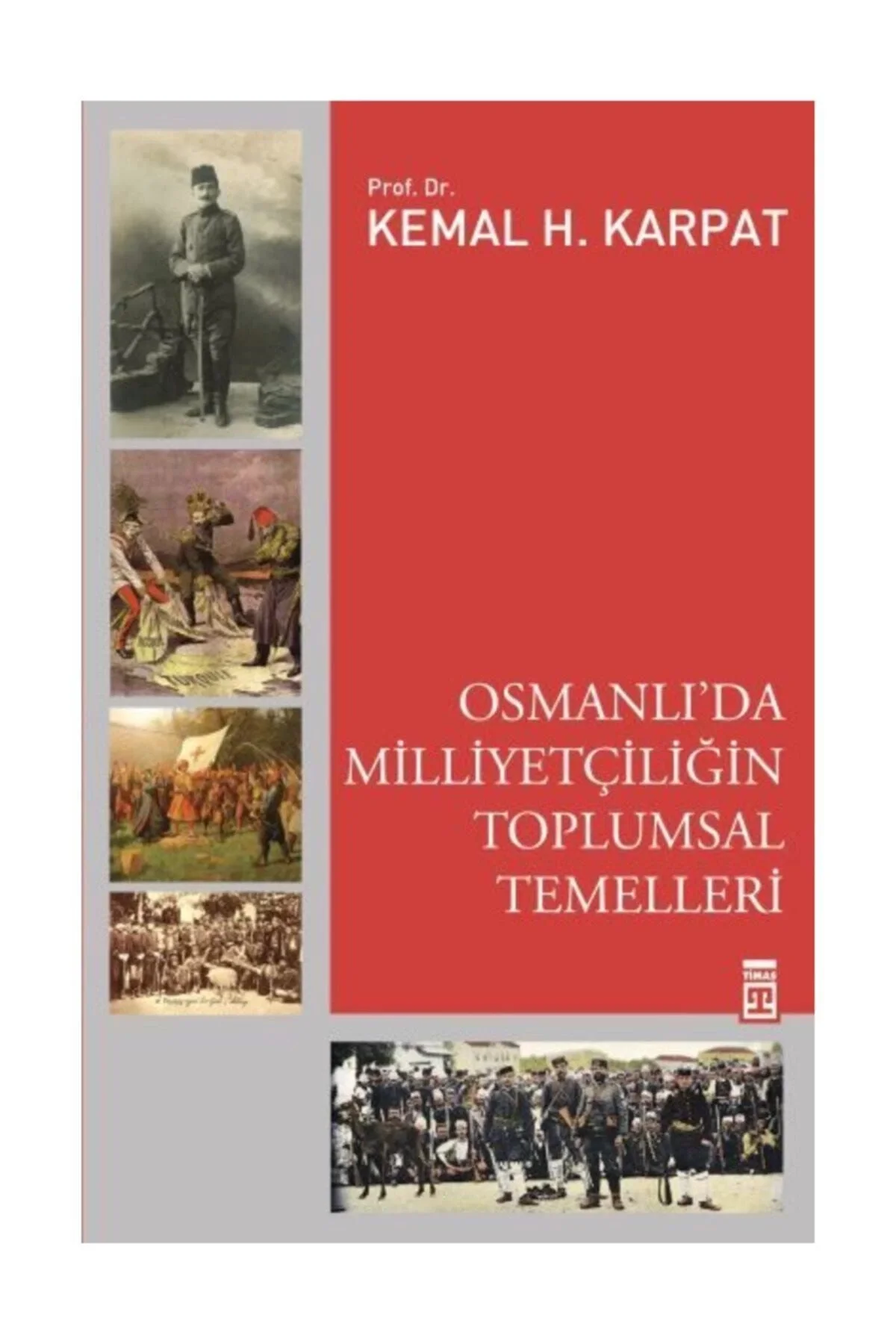 Osmanlıda Milliyetçiliğin Toplumsal Temelleri
