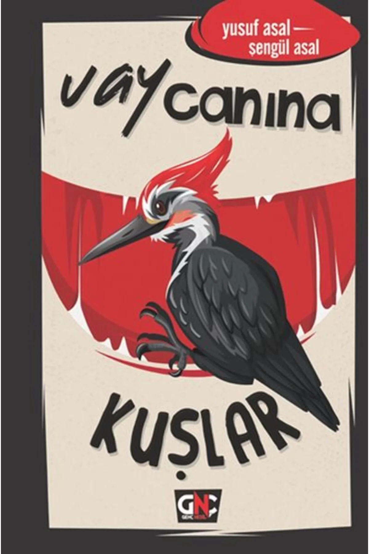 Vay Canına Kuşlar Yusuf Asal Nesil Genç
