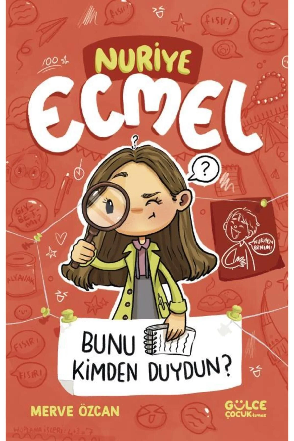 Bunu Kimden Duydun ? Merve Özcan Gülce Çocuk