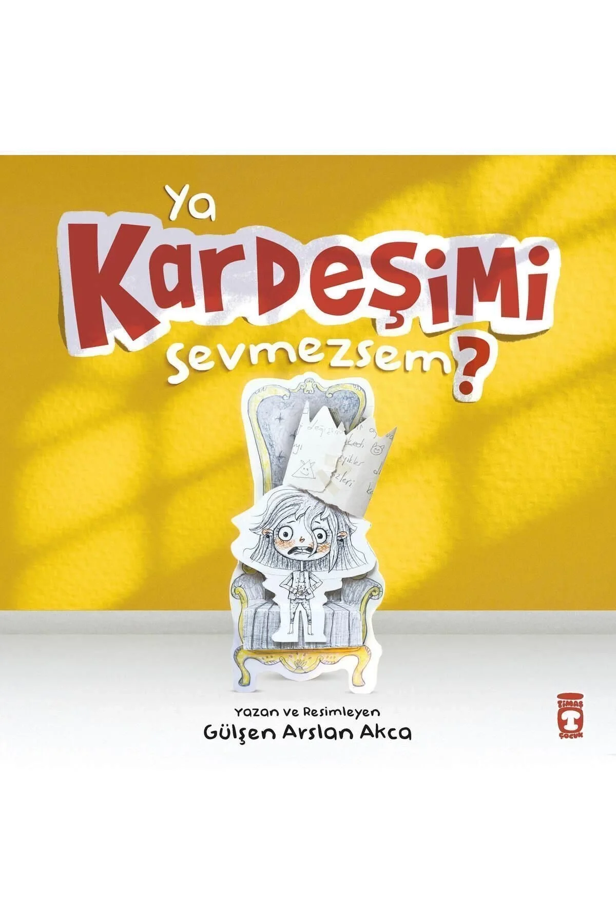 Ya Kardeşimi Sevmezsem G.Arslan Akça Timaş Çocuk