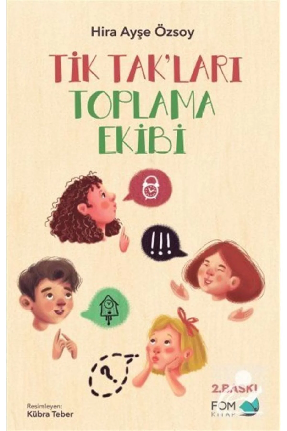 Tiktakları Toplama Ekibi Fomkitap