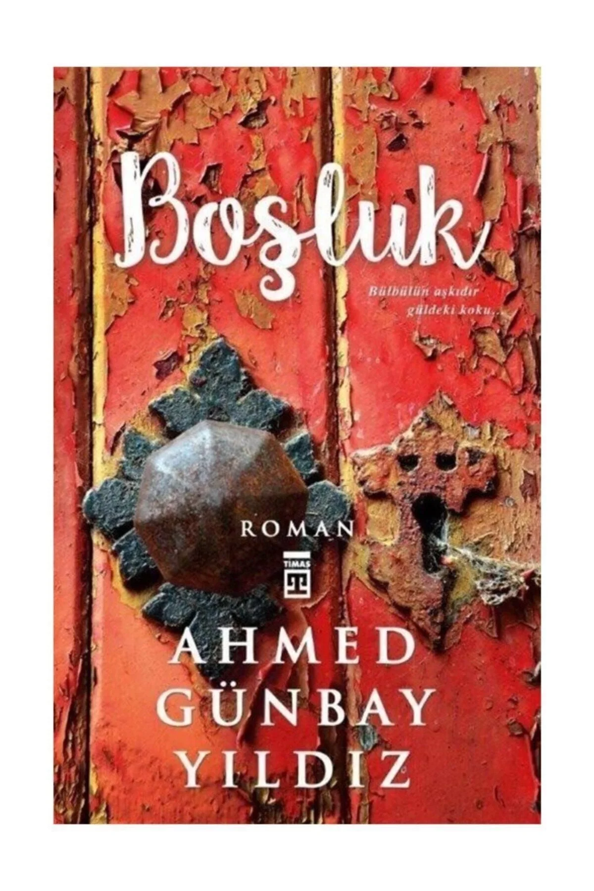 Boşluk. Ahmed Günbay Yıldız Timaş