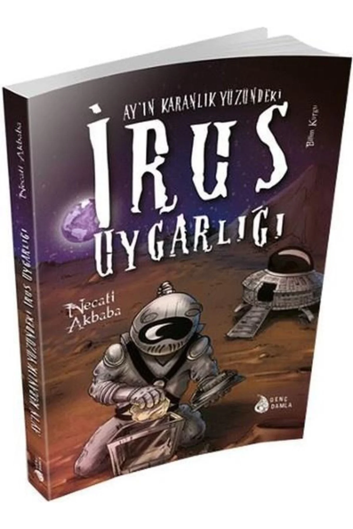 Ayın Karanlık Yüzü İrus Uygarlığı Necati Akbaba Damlayayın