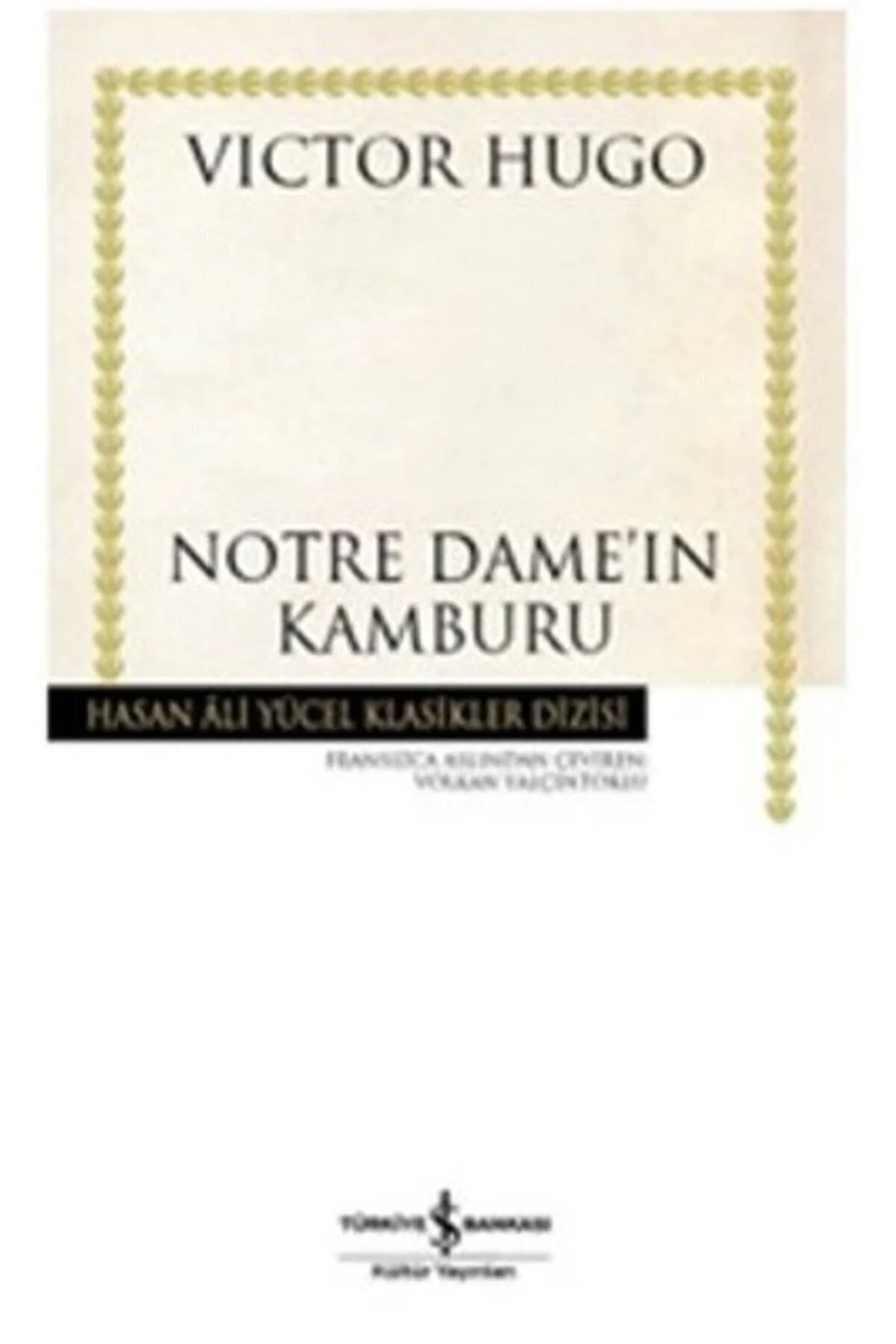 Notre Dameın Kamburu Vıctor Hugo İş Bankası