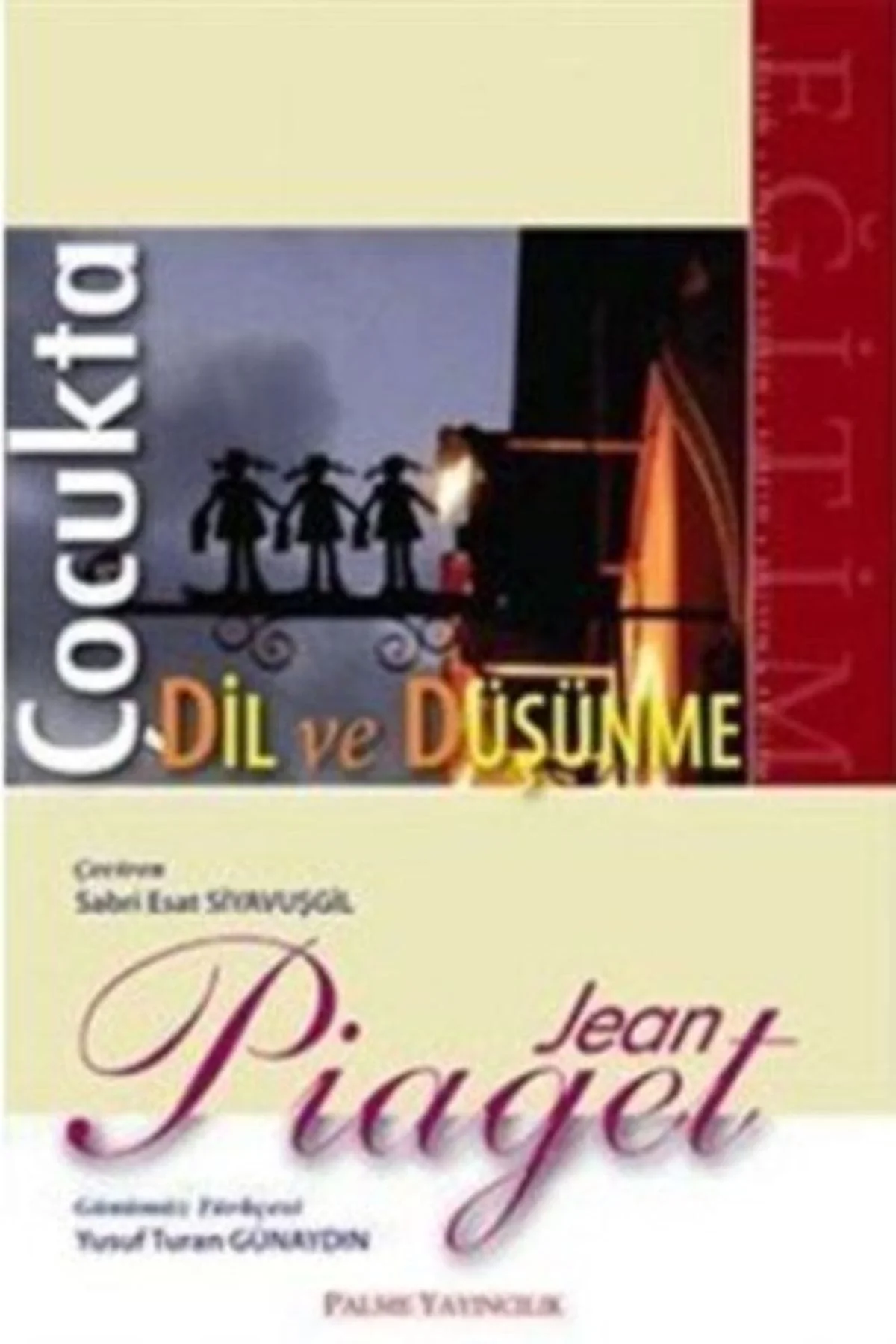 Çocukta Dil Ve Düşünme. Jean Piaget Palme
