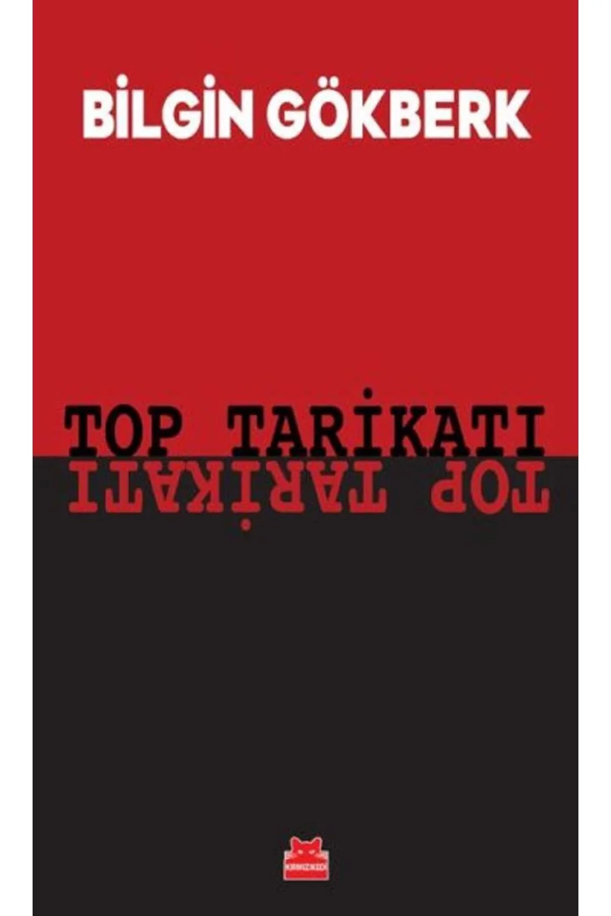 Top Tarikatı Bilgin Gökberk K Kedi