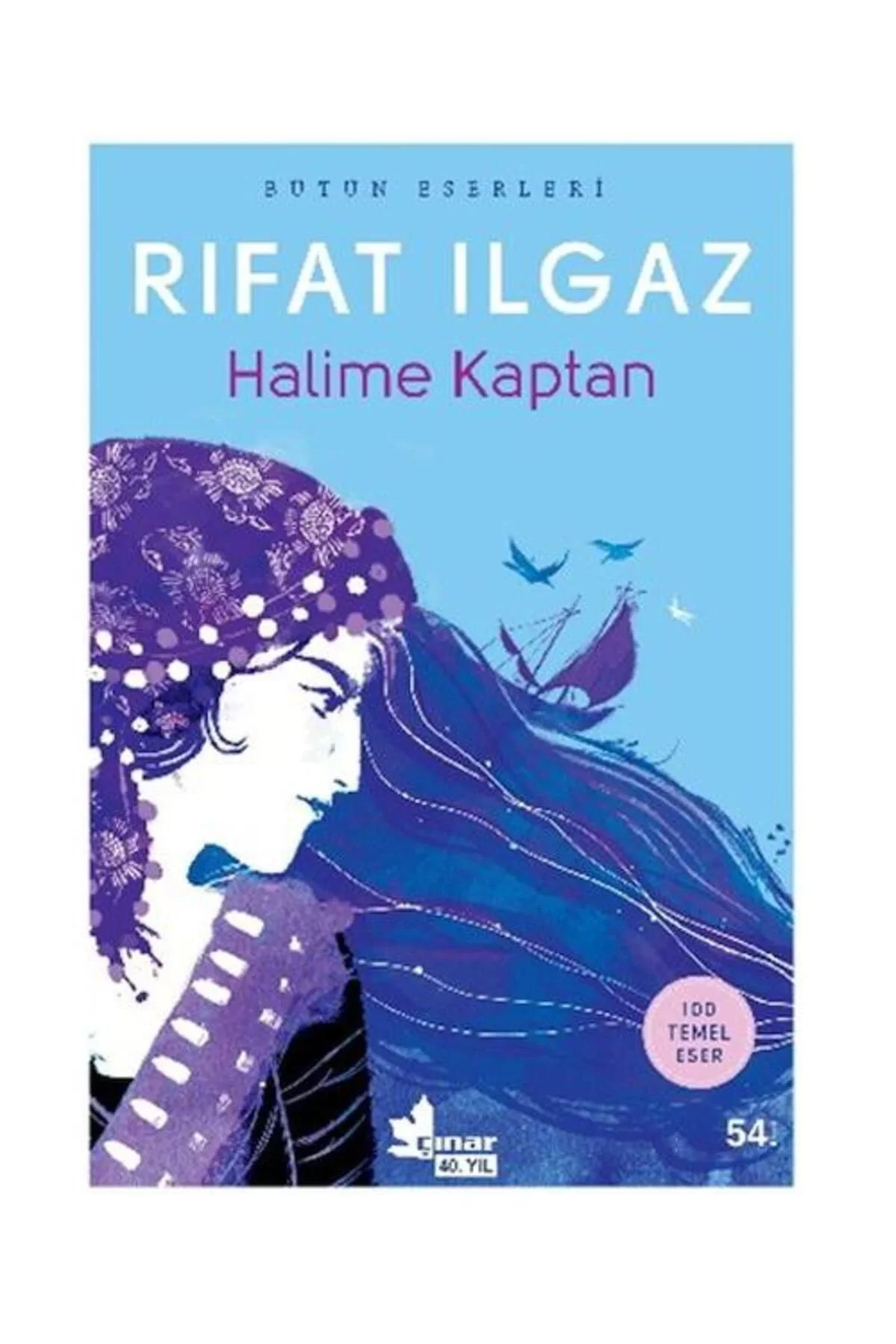 Halime Kaptan. Rıfat Ilgaz Çınar Yayın