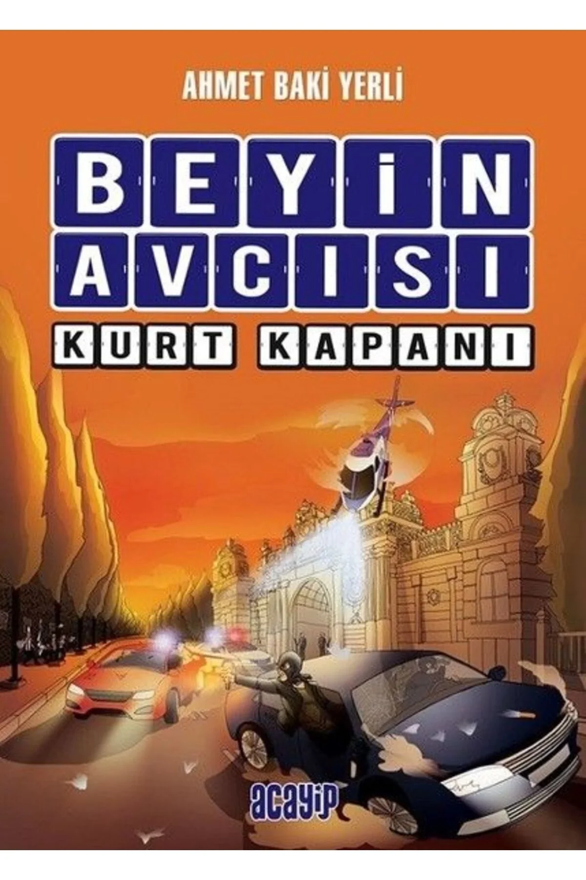 Beyin Avcısı 2 Kurtkapanı Ahmet Baki Yerli Acayip Yayın