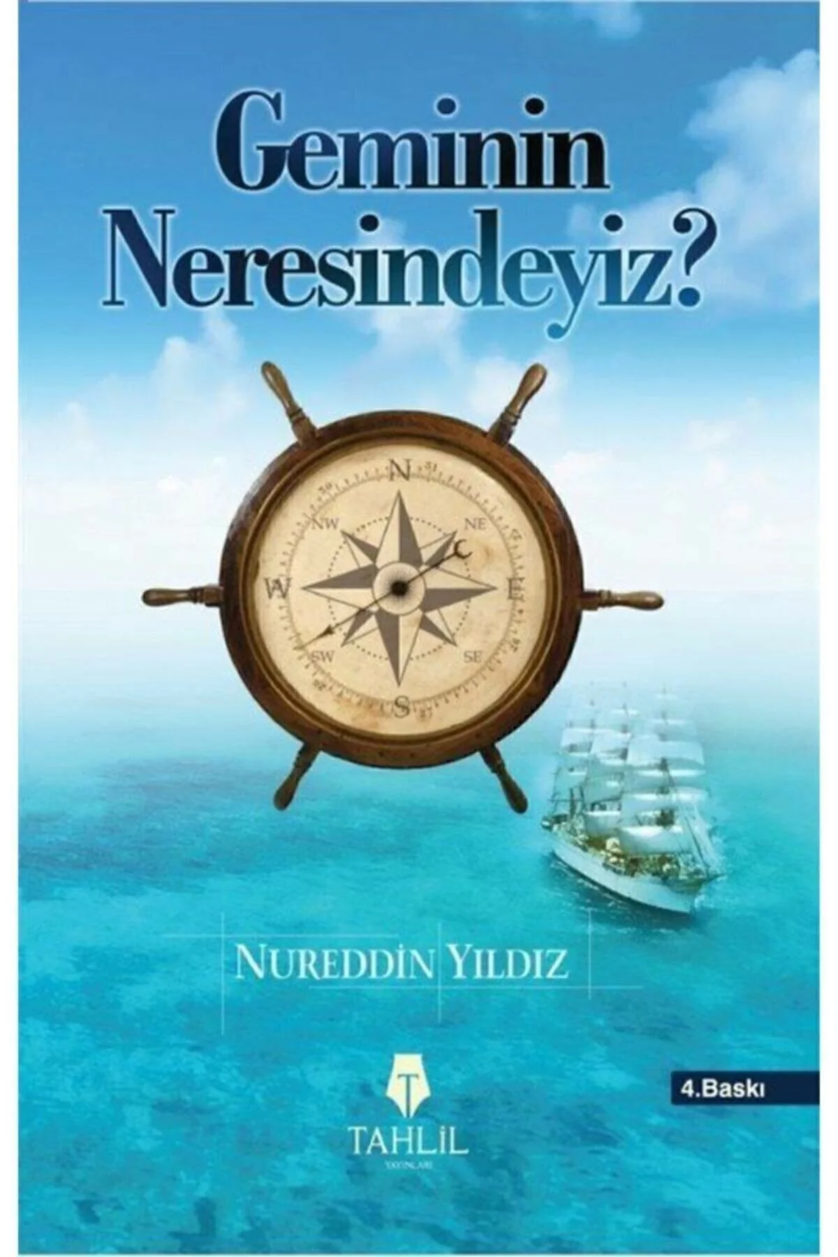 Geminin Neresindeyiz Nureddin Yıldız Tahlil