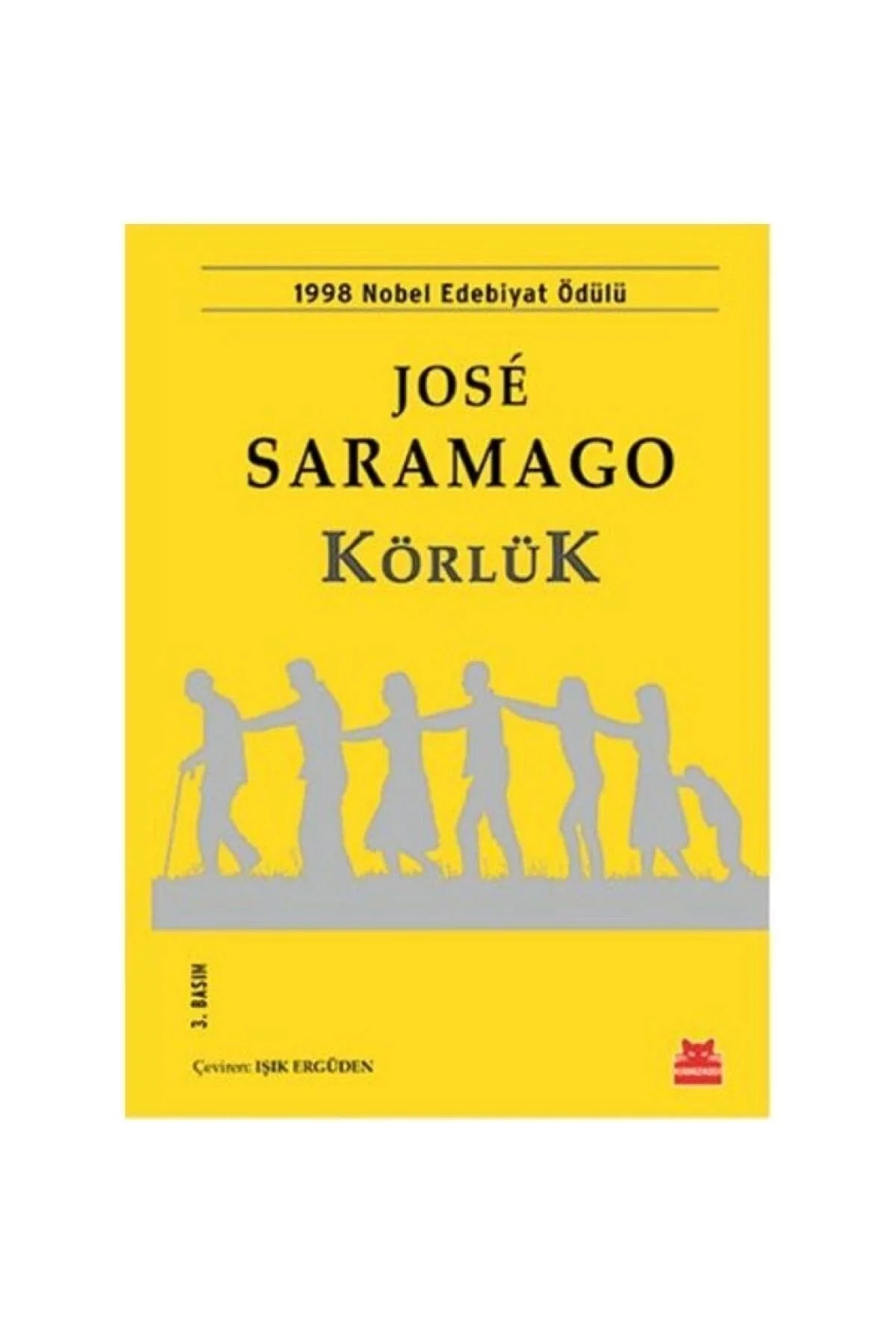 Körlük Jose Saramago Kırmızı Kedi