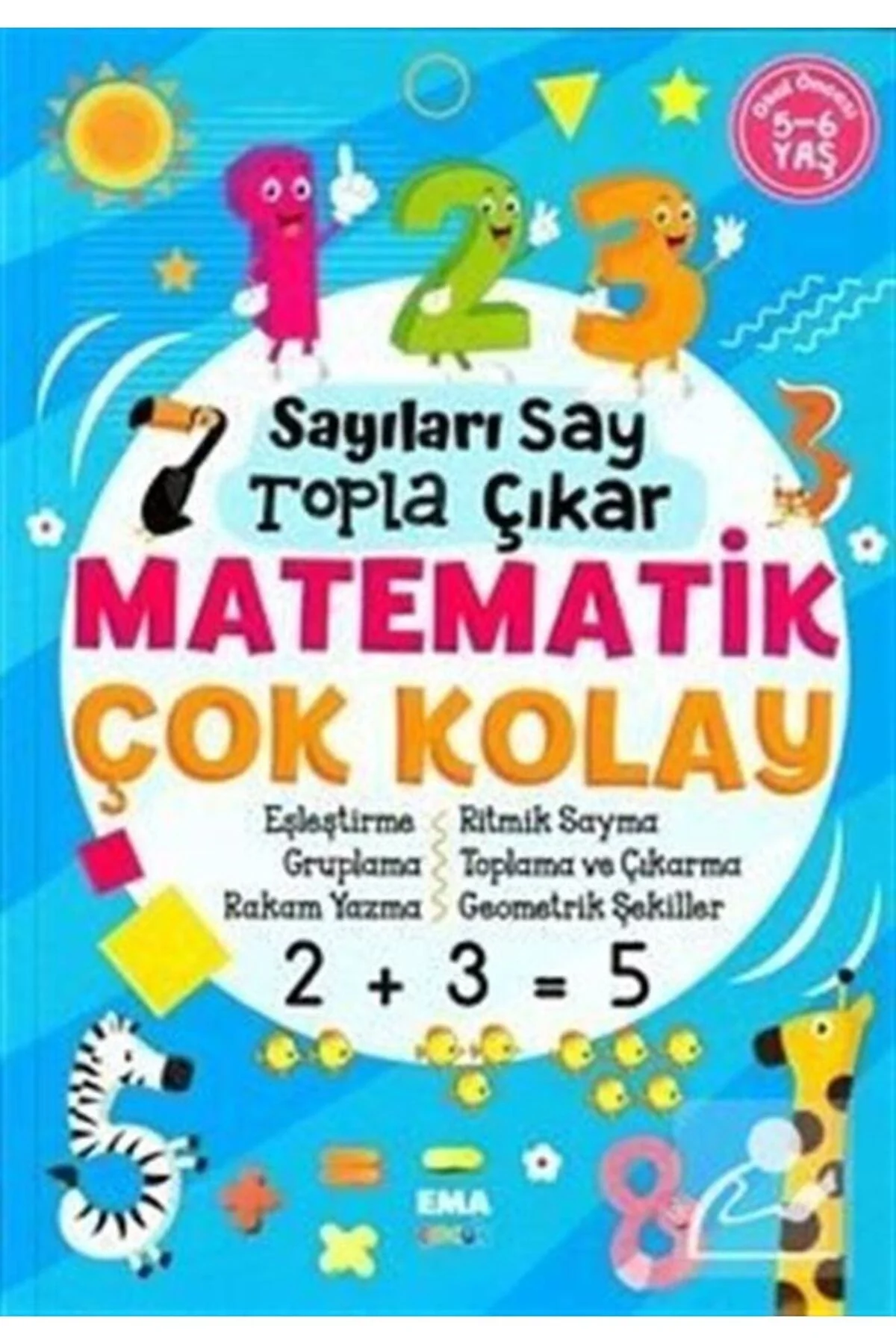 Sayıları Say Topla Çıkar Matematik Çok Kolay 5-6 Yaş Ema Çocuk