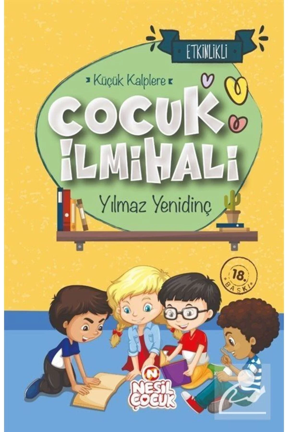 Küçük Kalplere Çocuk İlmihali Yılmaz Yenidinç Nesil Basım