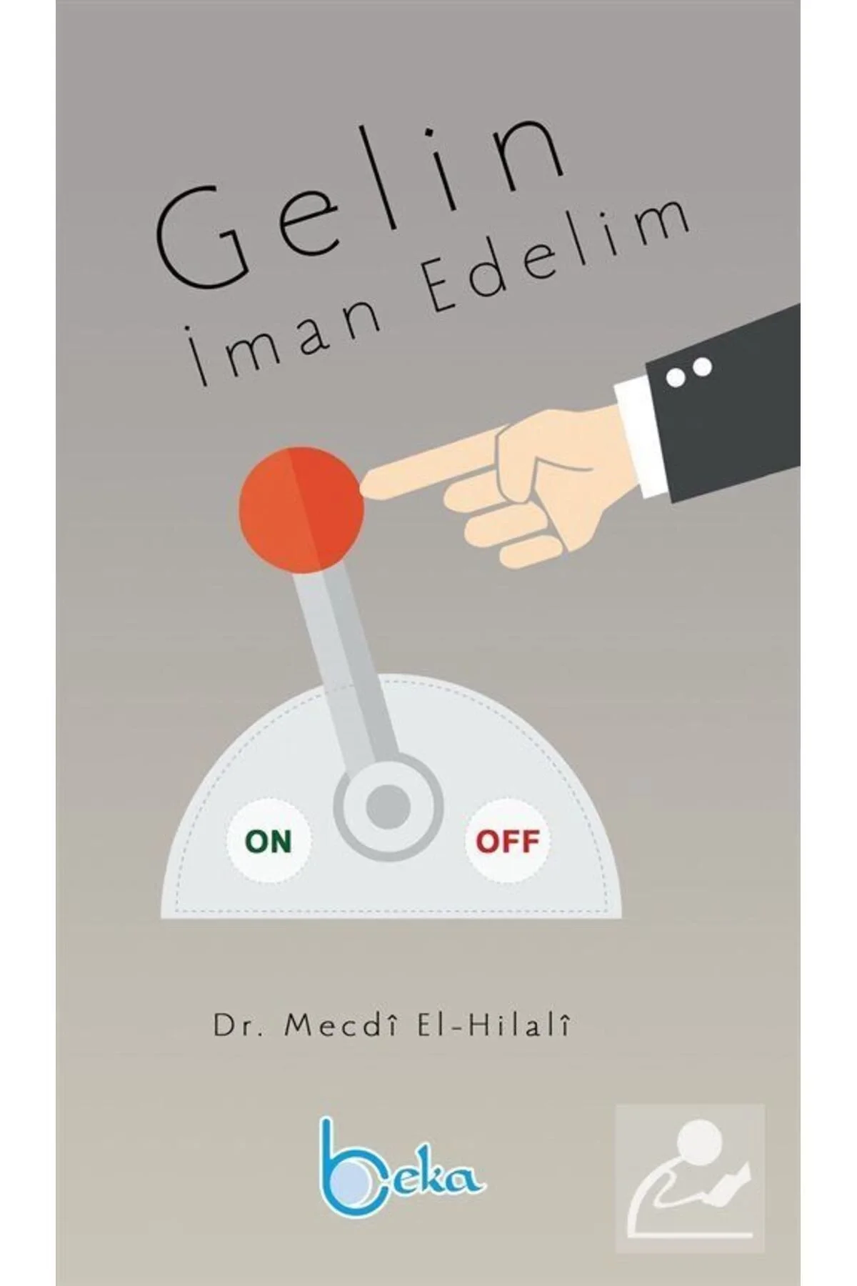 Gelin İman Edelim Mecdi Elhilali Beka Yayın