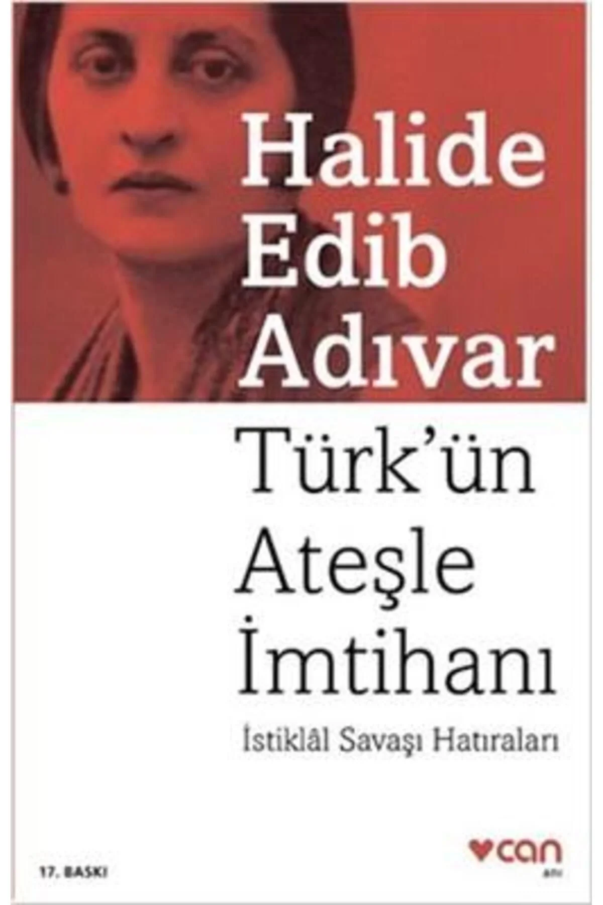 Türkün Ateşle İmtihanı Halide Edip Adıvar Can Yayın