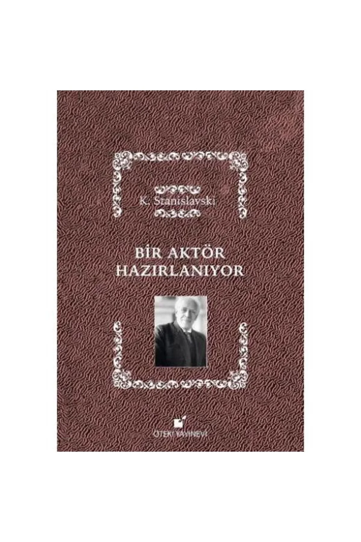 Bir Aktör Hazırlanıyor K.Stanislavski Öteki