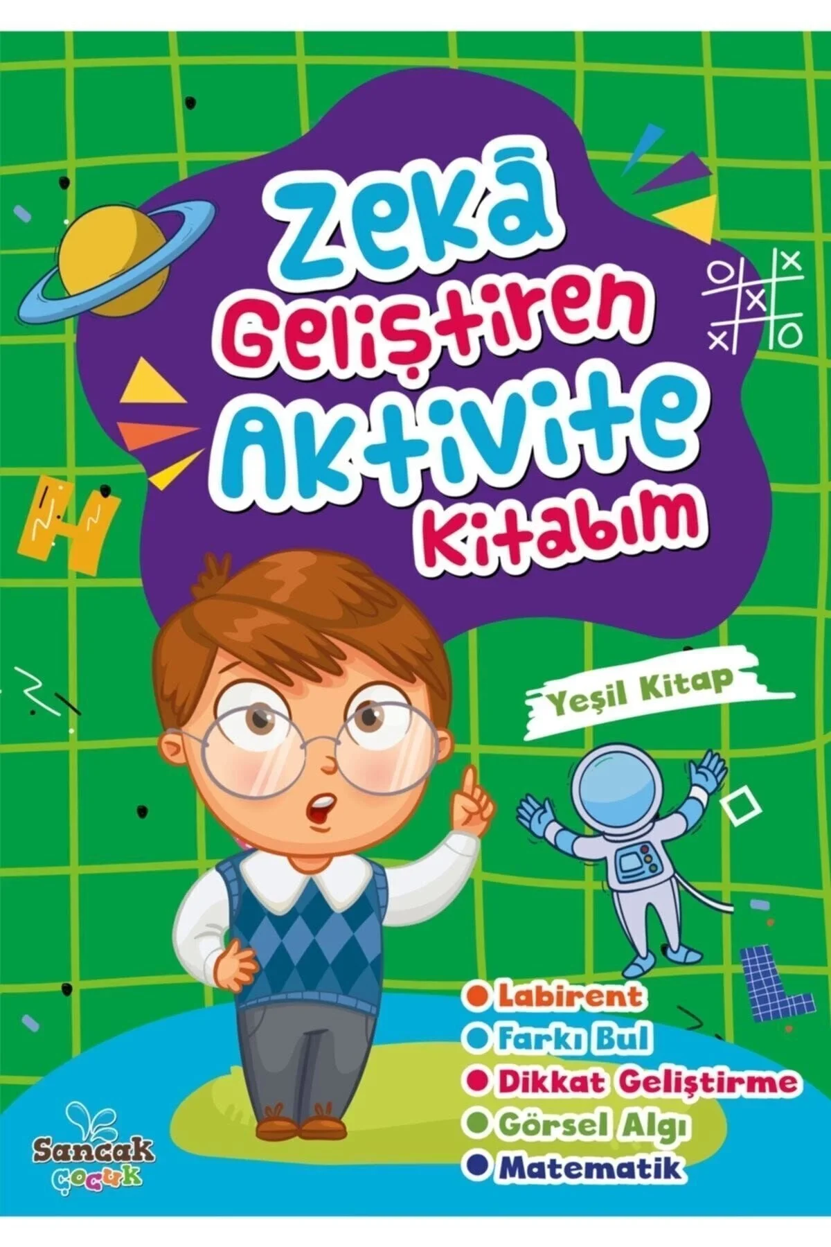 Zeka Geliştiren Aktivite Kitabım Yeşil Kitap Sancak