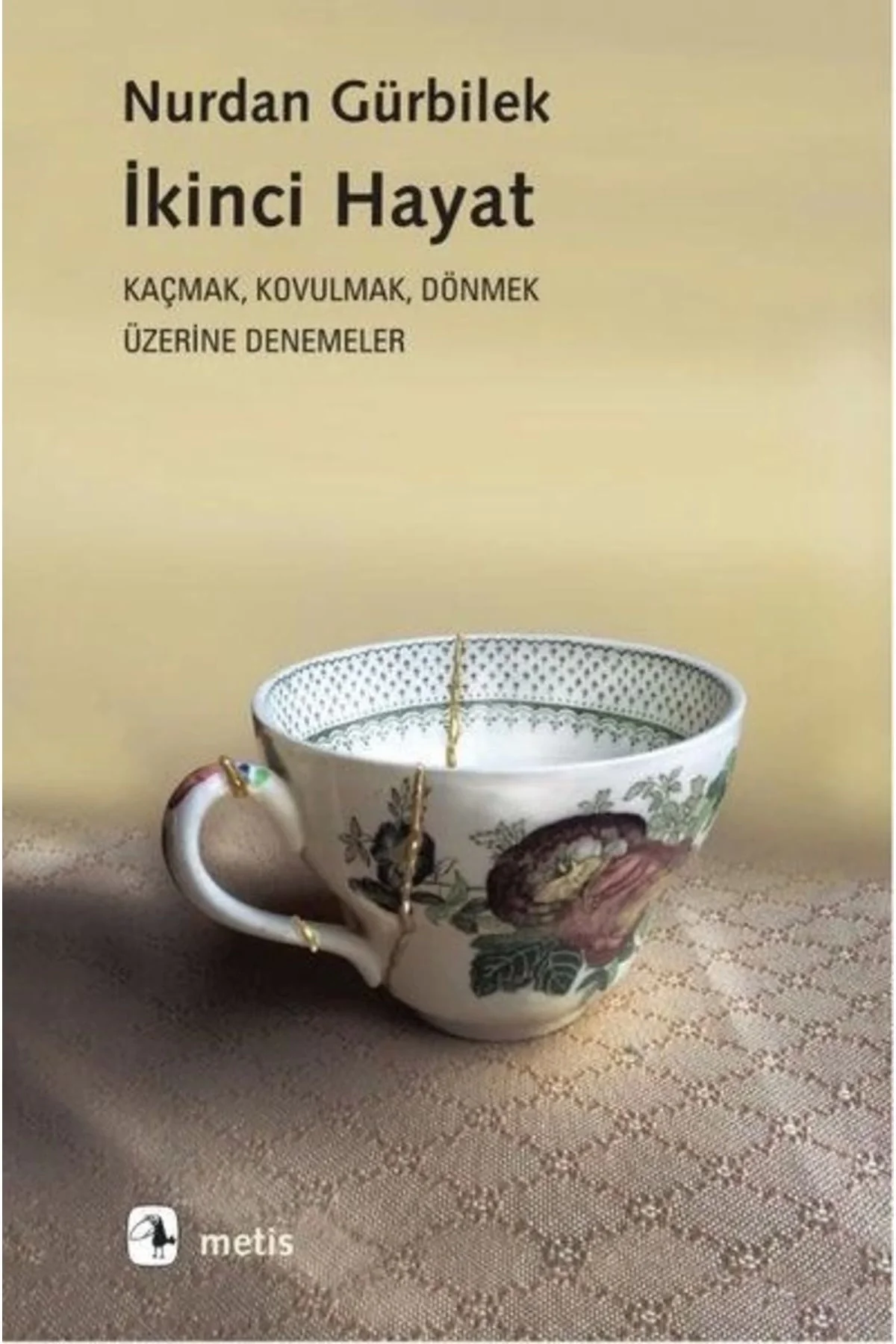İkinci Hayat Nurdan Gürbilek Metis