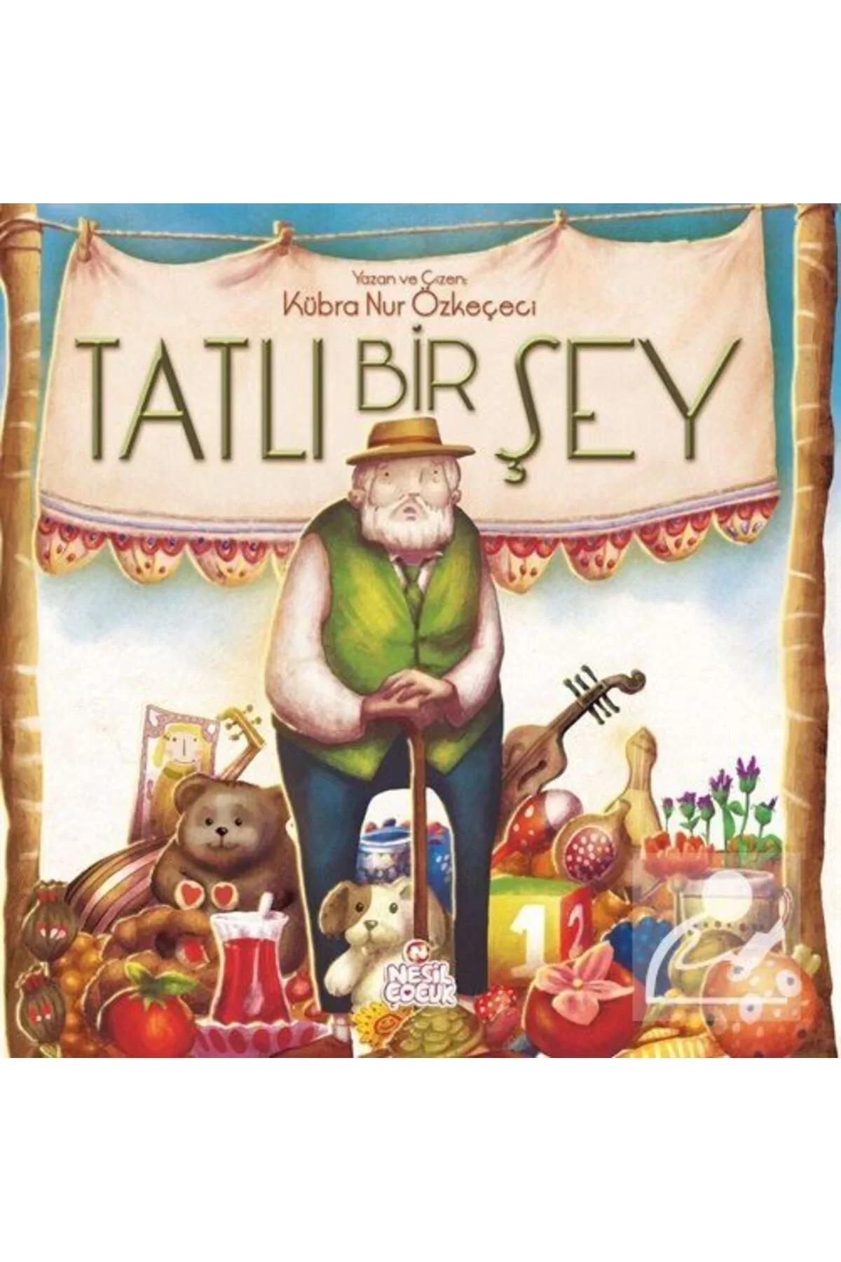 Tatlı Bir Şey Ciltli Kübranur Özkeçeci Nesil Çocuk