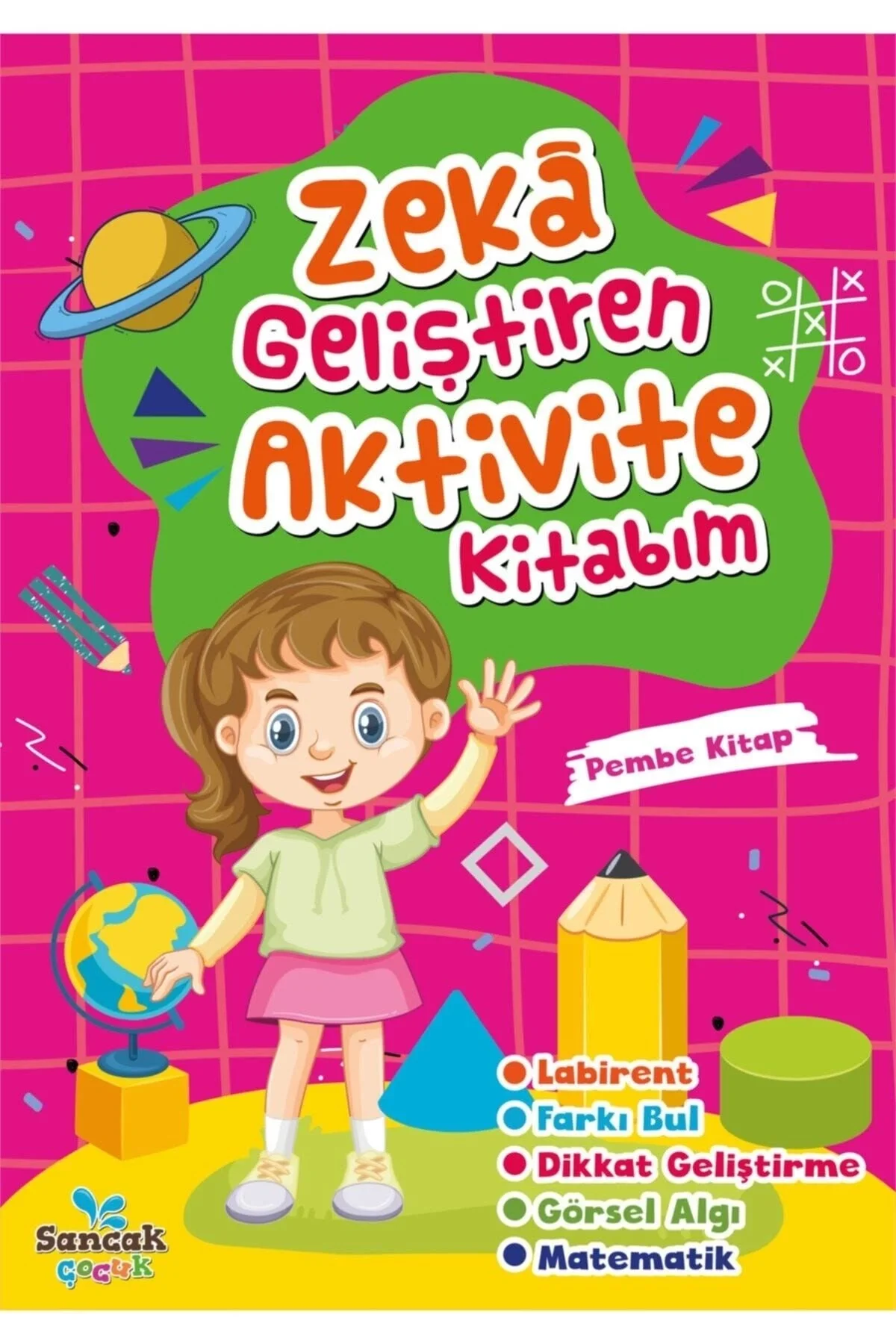 Zeka Geliştiren Pembe Aktivite Kitabım Sancak