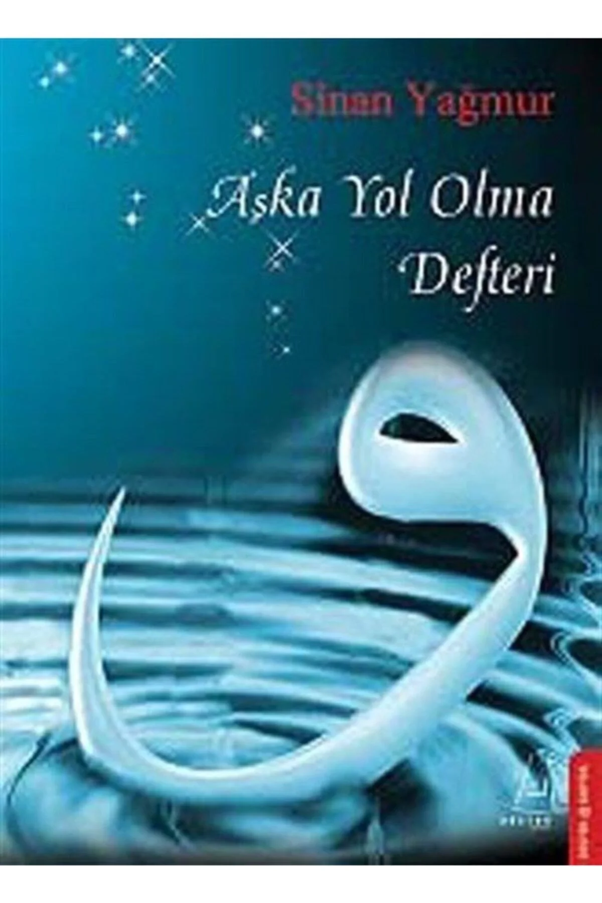 Aşka Yol Olma Defteri - Sinan Yağmur Destek
