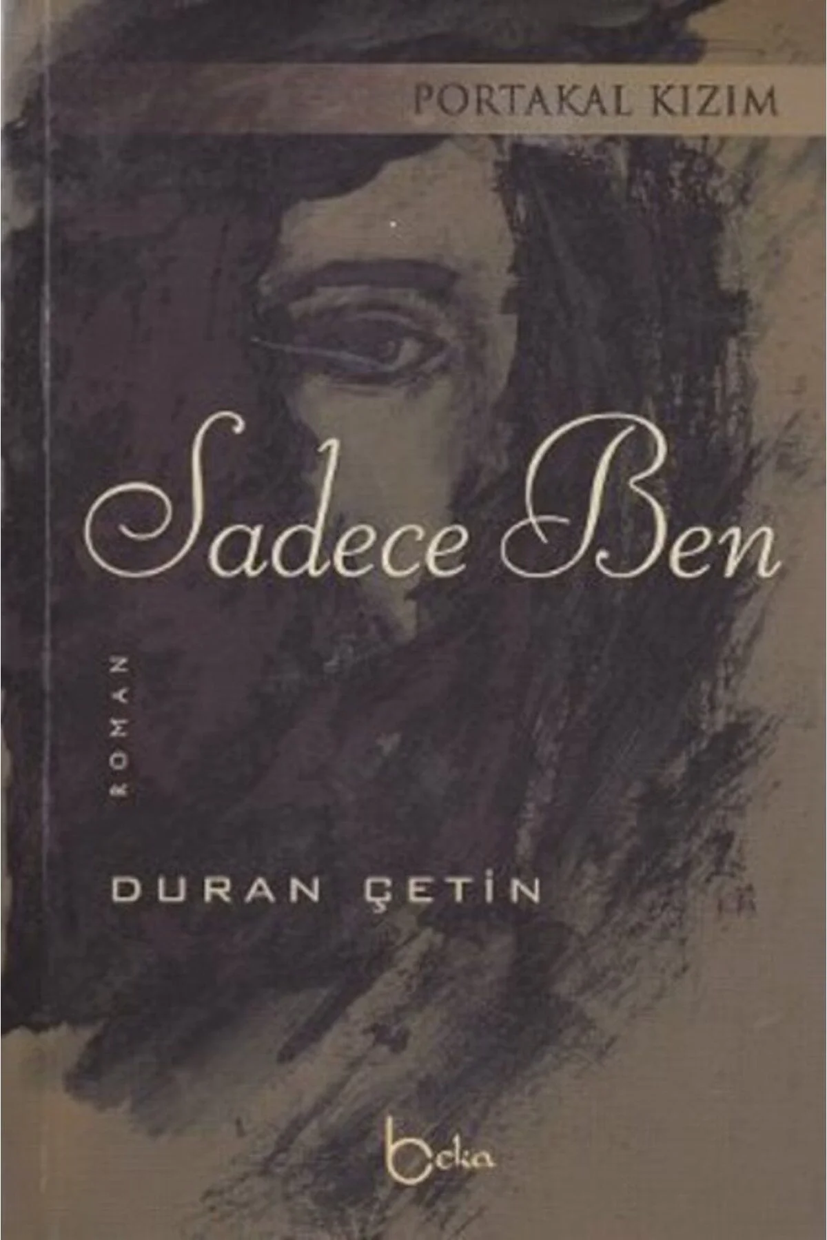 Portakal Kızım Sadece Ben / D.Çetin Beka Yayın