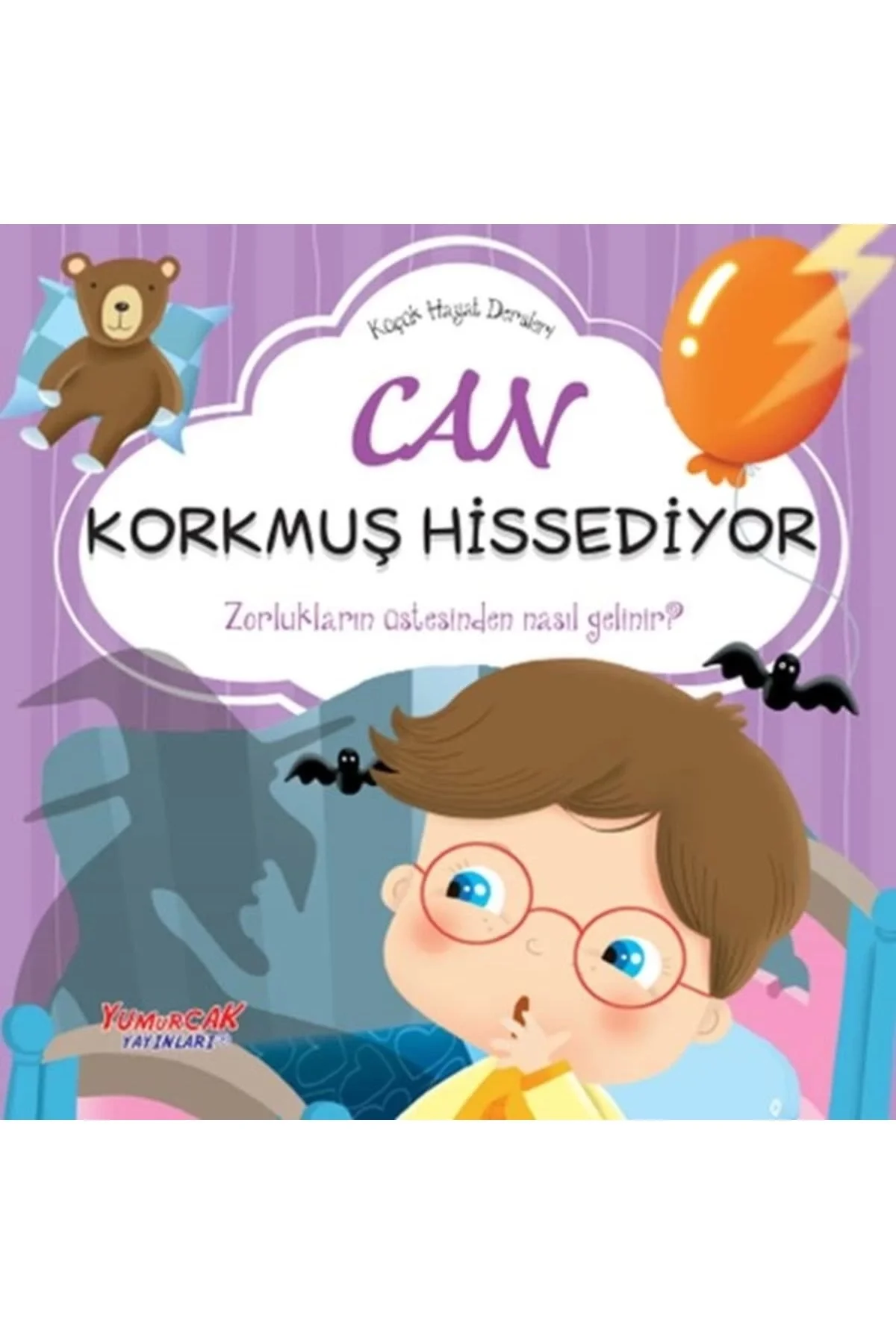 Can Korkmuş Hissediyor Ciltli Yumurcak