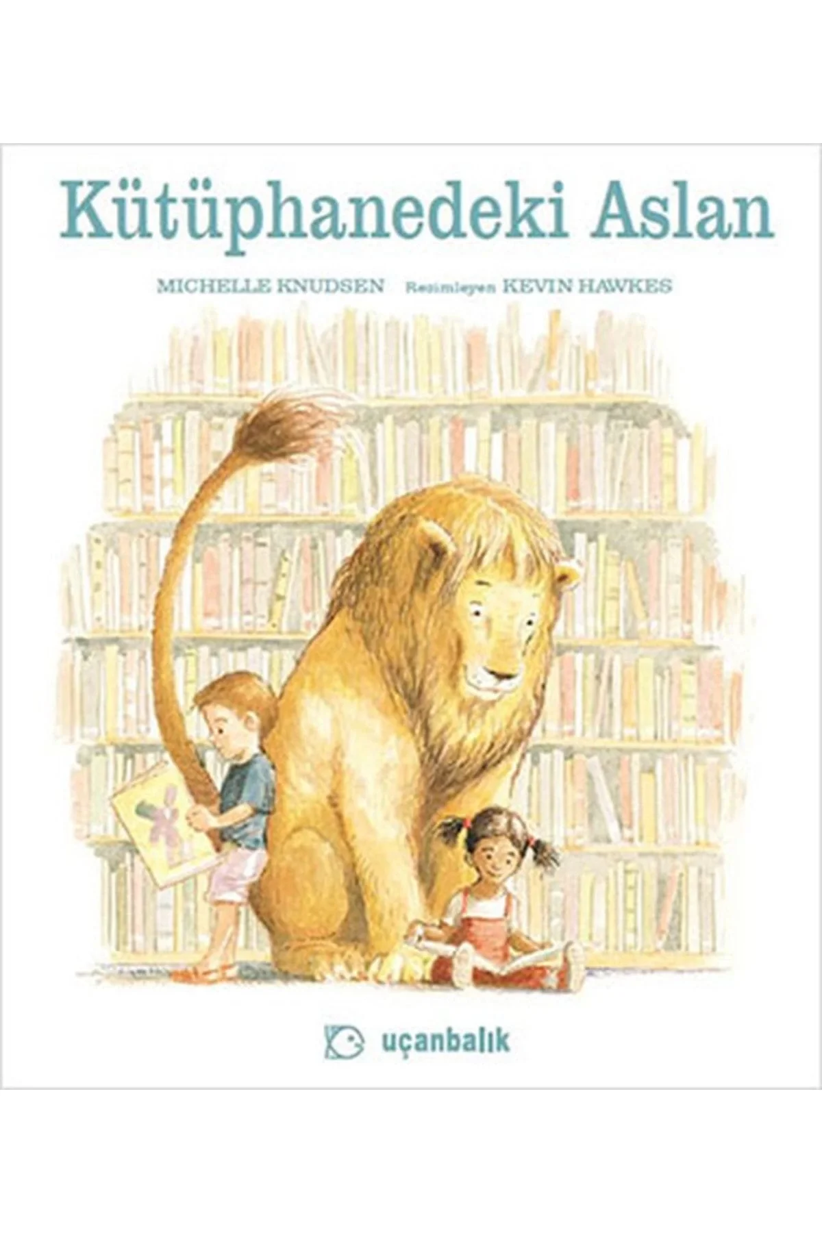 Kütüphanedeki Aslan Büyük Boy Ciltli Uçanbalık Yayın