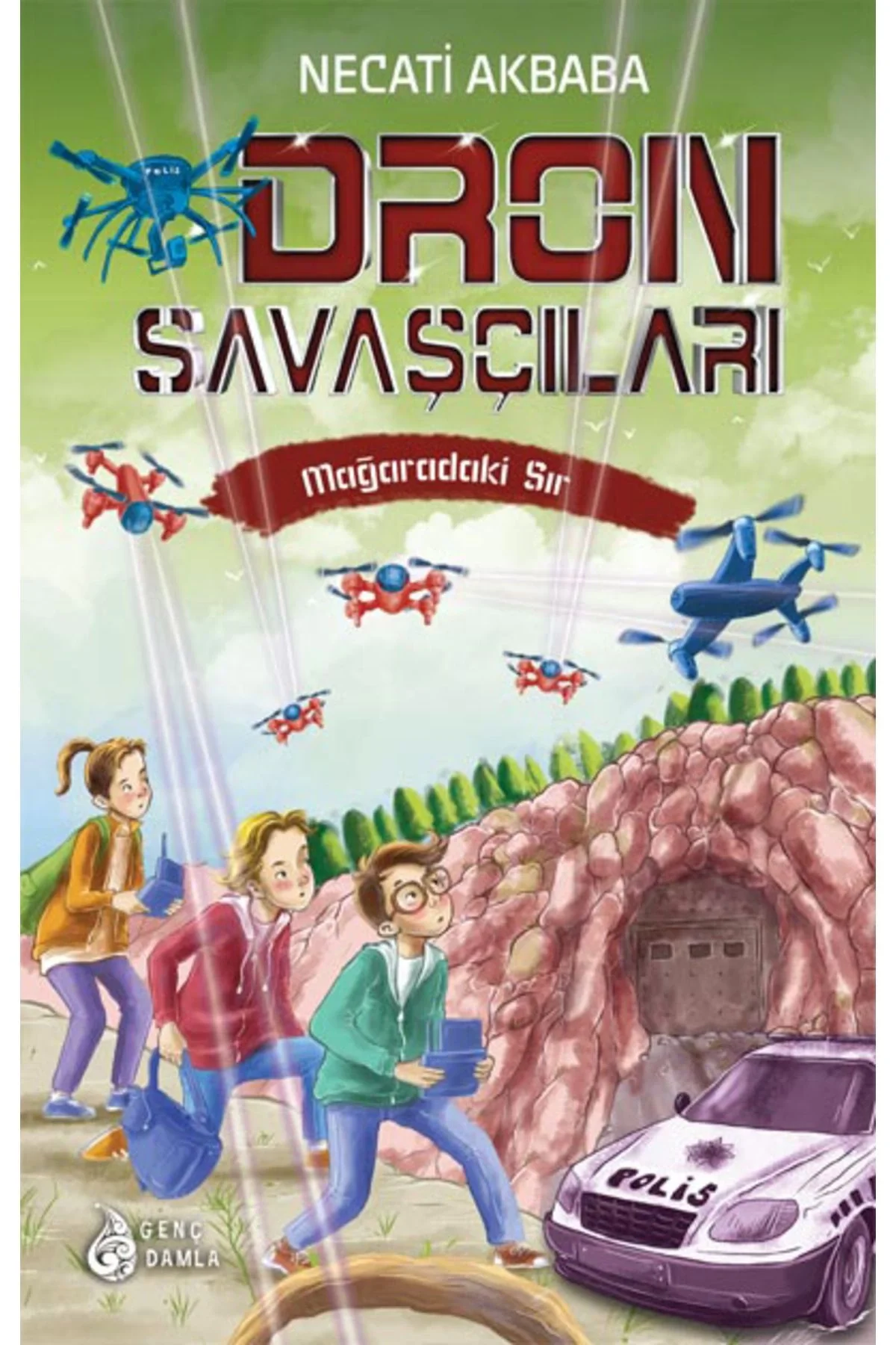 Dron Savaşçıları 3 Mağaradaki Sır Damla Yayın