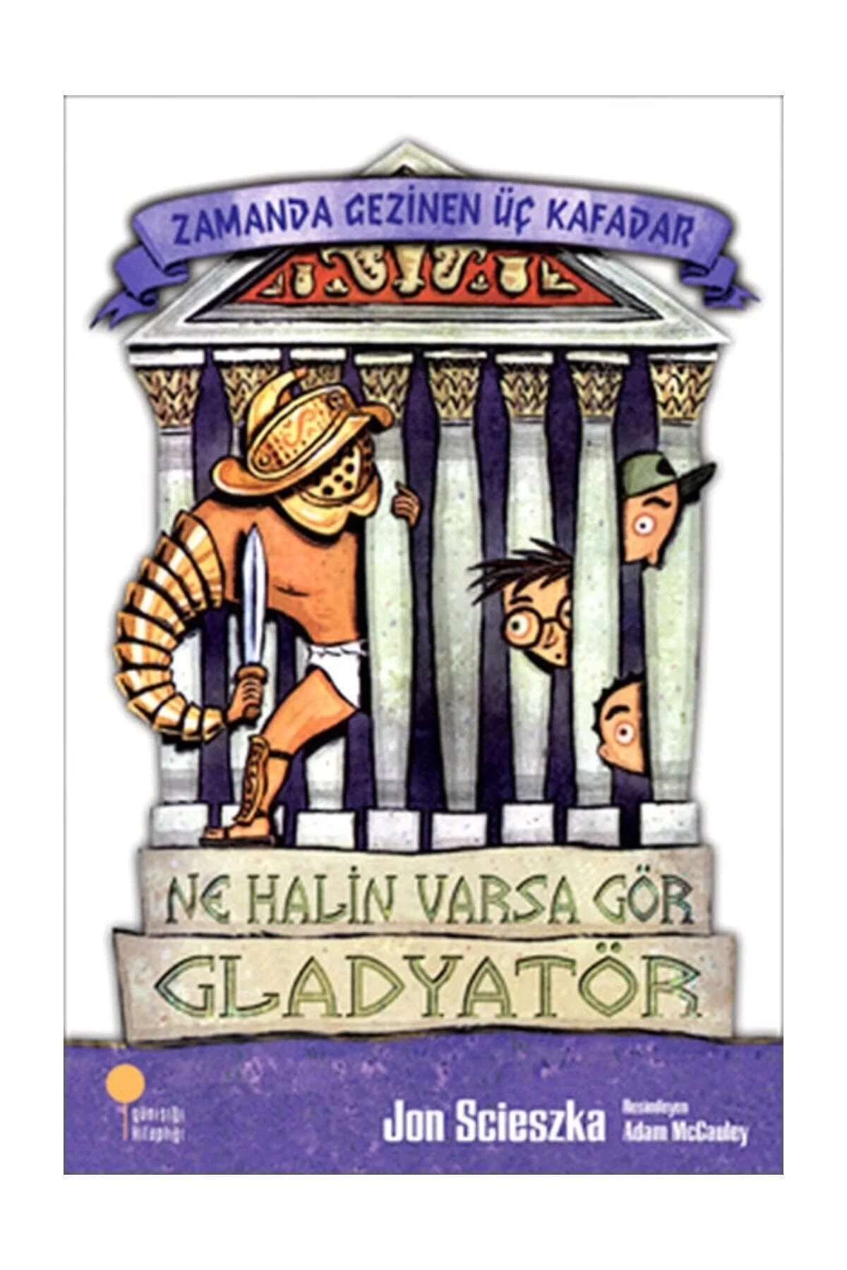 Zamanda Gezinen 3 Kafadar Ne Halin Varsa Gör Gladyatör Günışığı