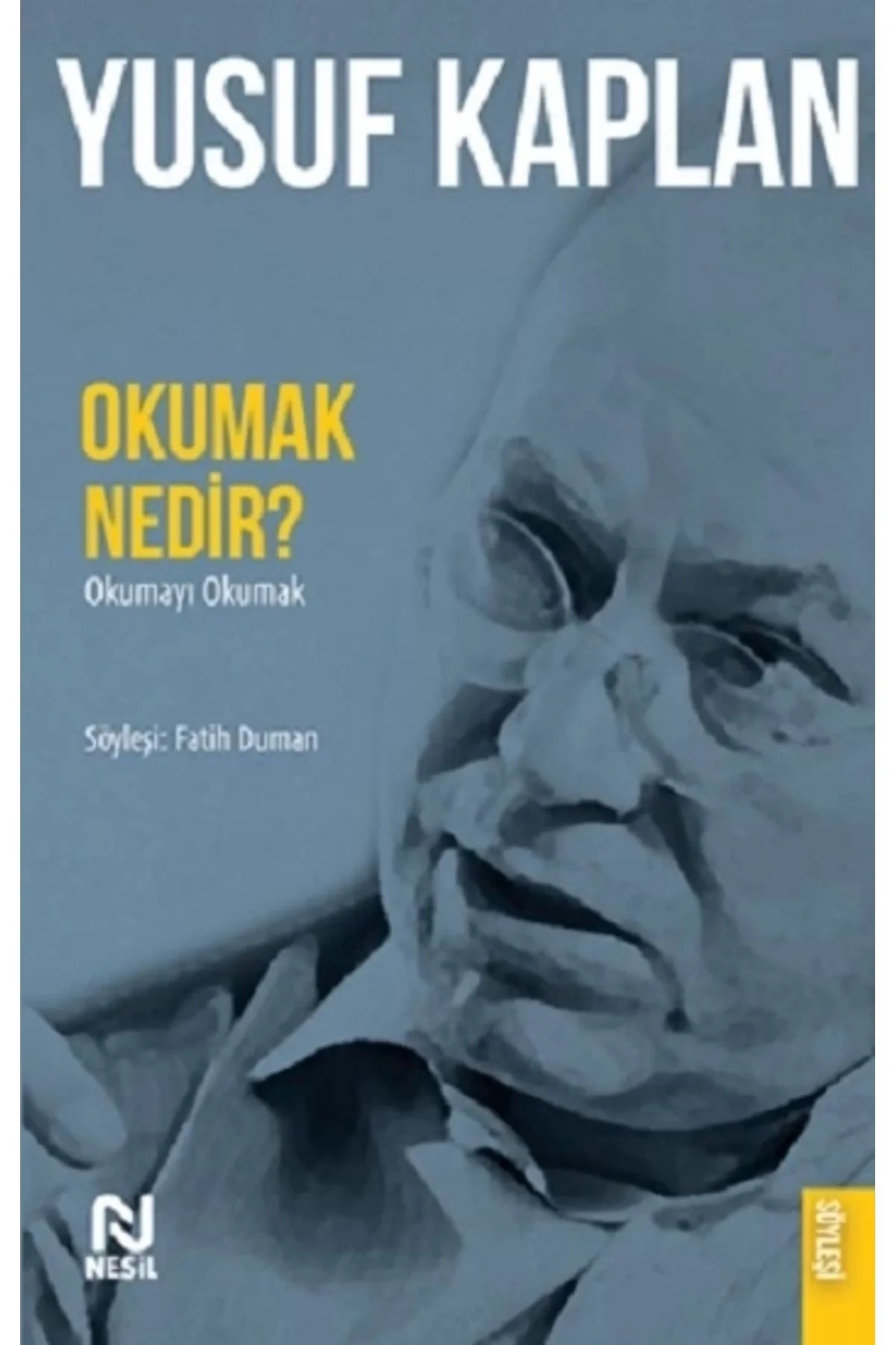 Okumak Nedir Okumayı Okumak Yusuf Kaplan Nesil Yayın