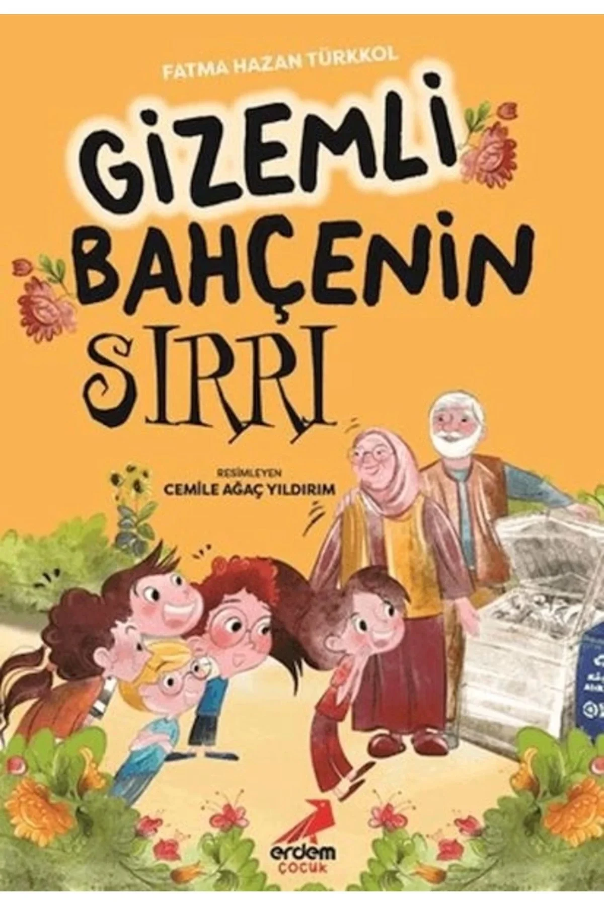 Gizemli Bahçenin Sırrı Erdem Çocuk
