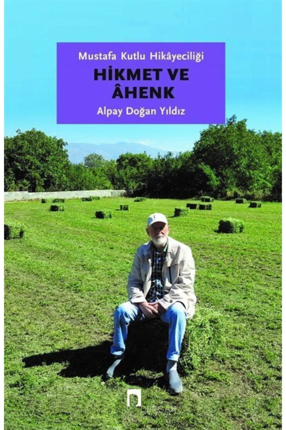 Hikmet Ve Ahenk Alpay Doğan Yıldız Dergah