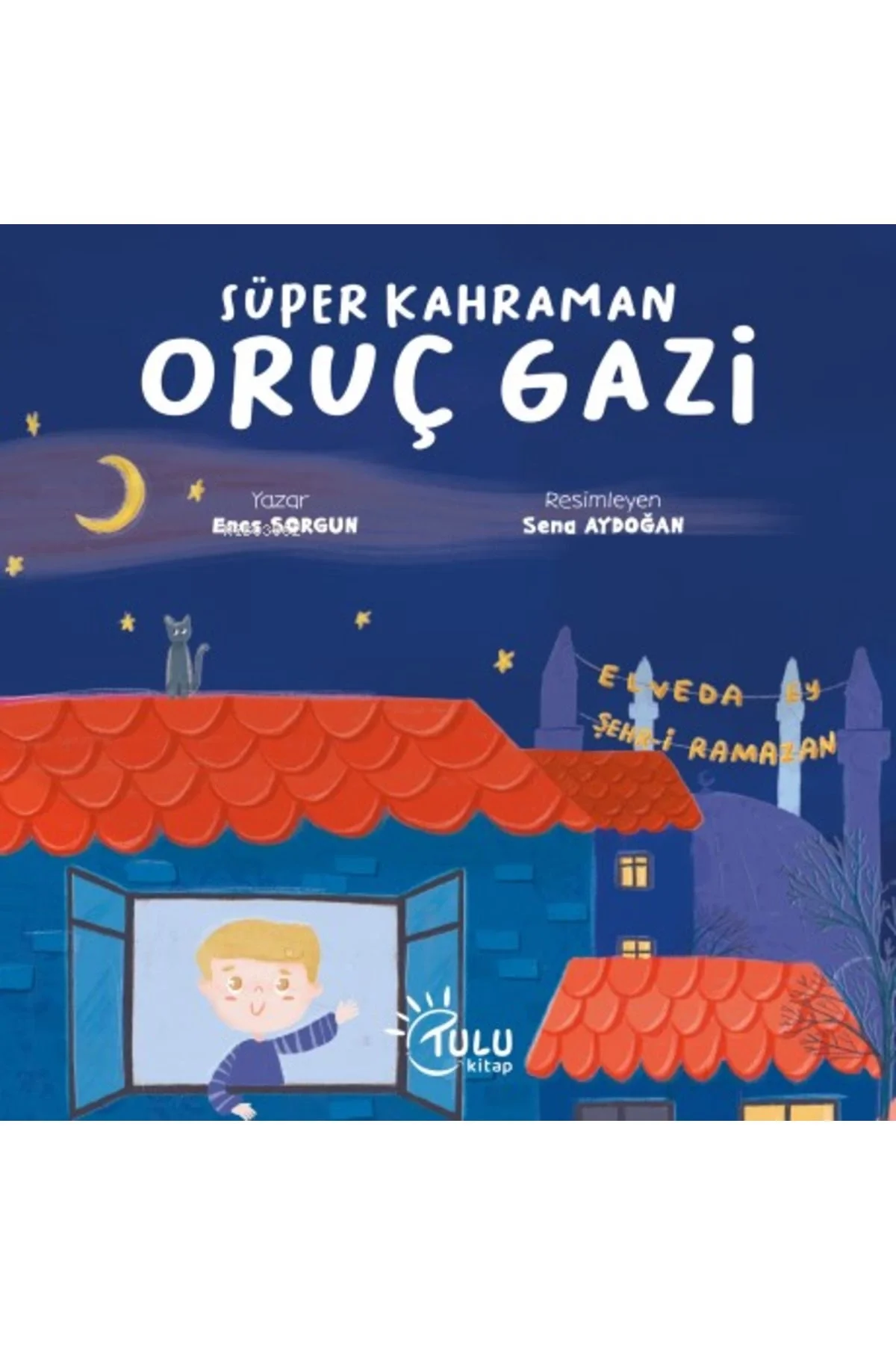 Süper Kahraman Oruç Gazi Tulukitap