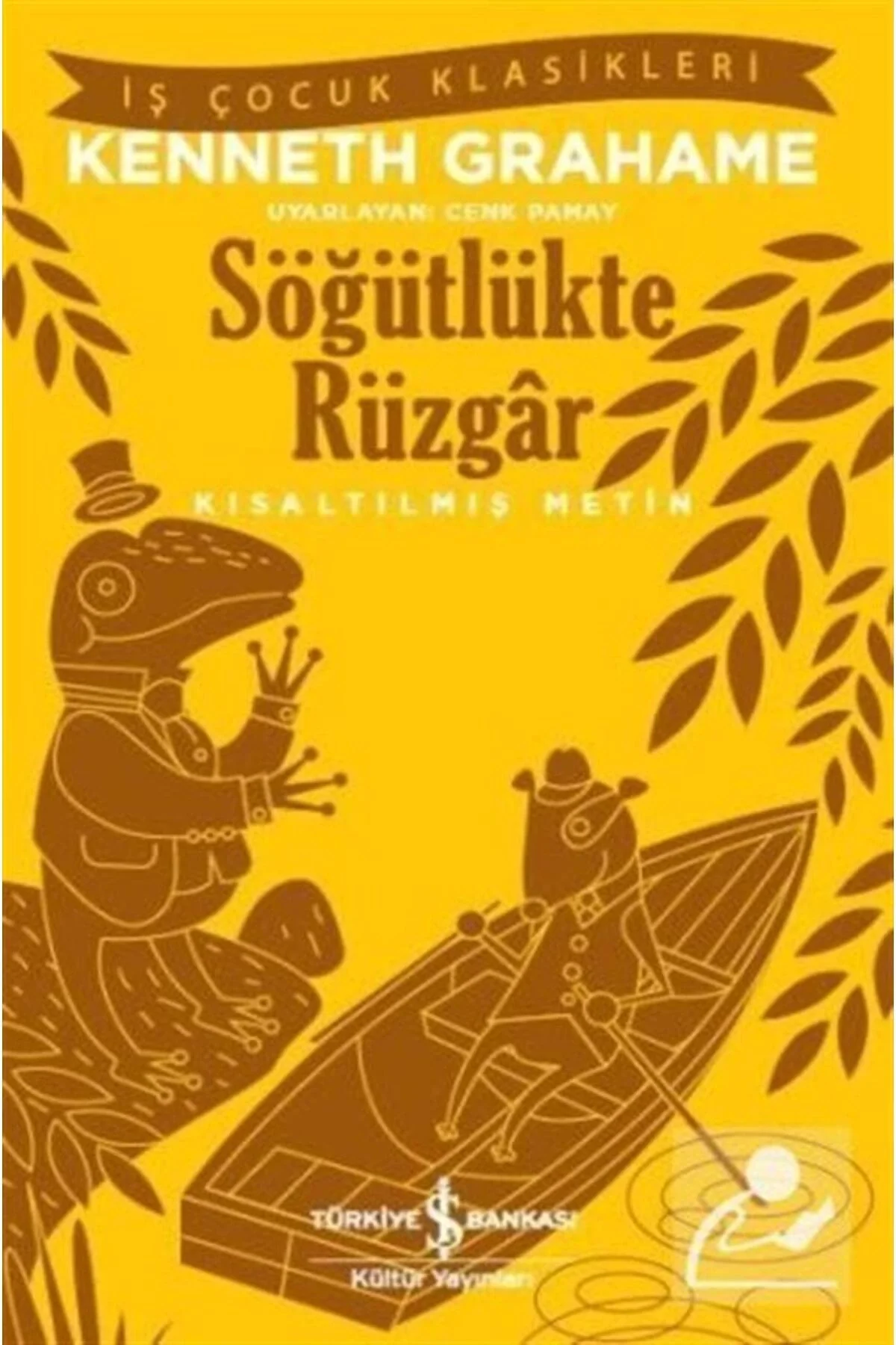 Söğütlükte Rüzgar K.Grahame İş Bankası