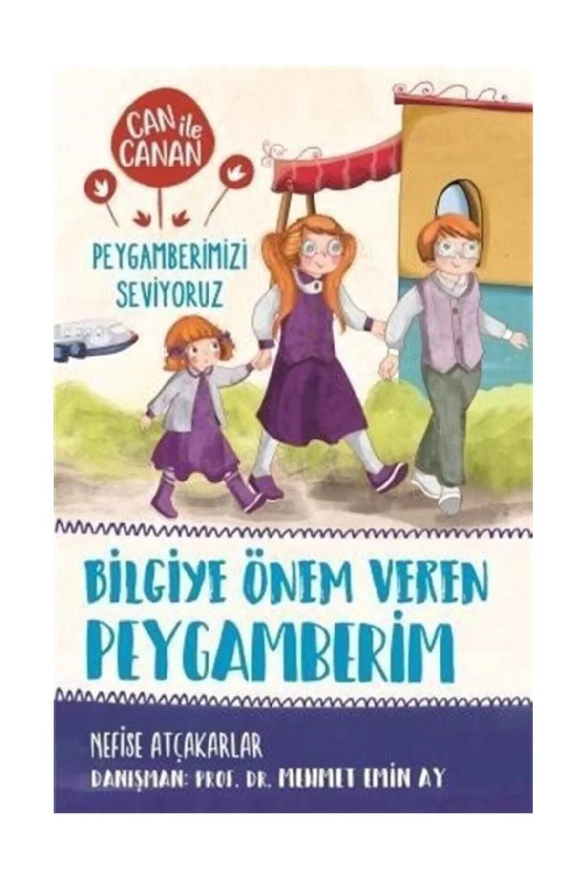 Can İle Canan Bilgiye Önem Veren Peygamberim Timaş Çocuk