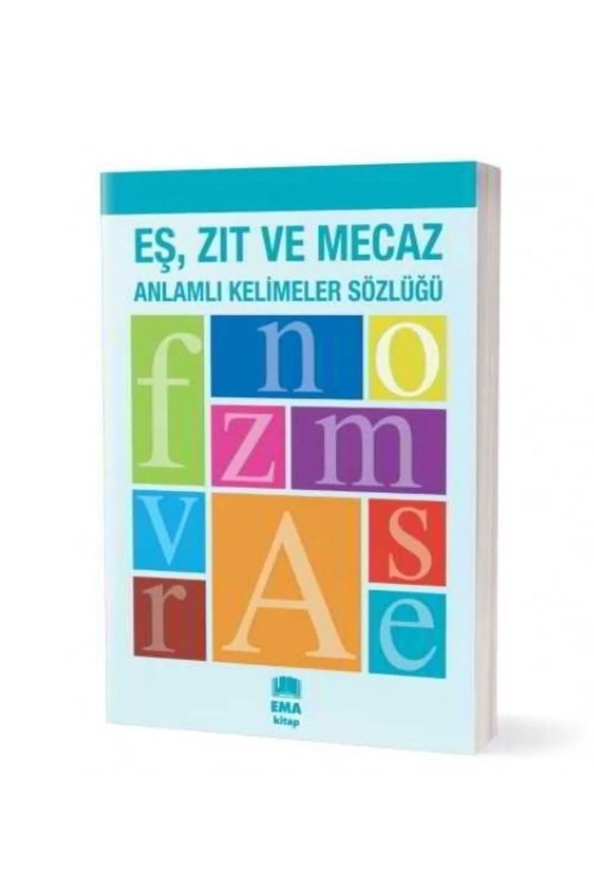 Eş Zıt Ve Mecaz Anlamlı Kelimeler Sözlüğü M008 Emakitap