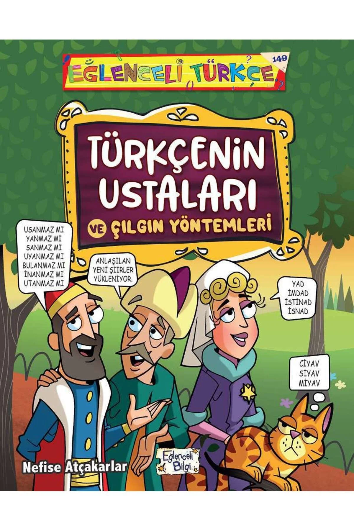 Türkçenin Ustaları Ve Çılgın Yöntemleri Eğlenceli Bilgi