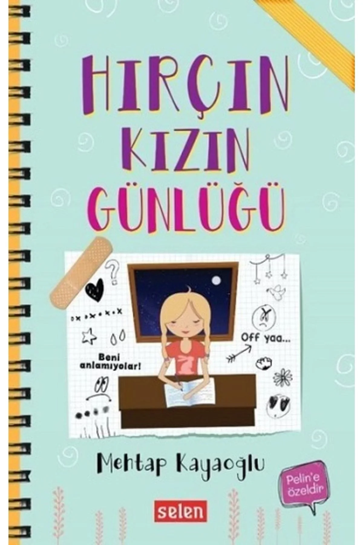 Hırçın Kızın Günlüğü Mehtap Kayaoğlu Selenkitap