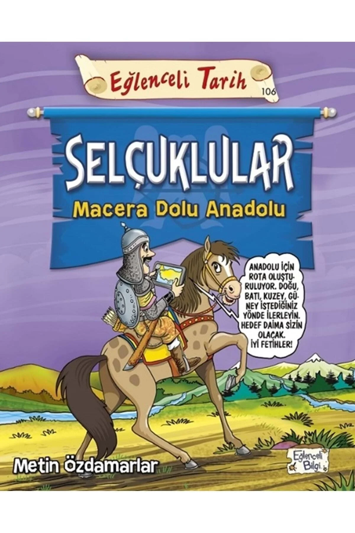 Selçuklular Macera Dolu Anadolu Eğlenceli Bilgi