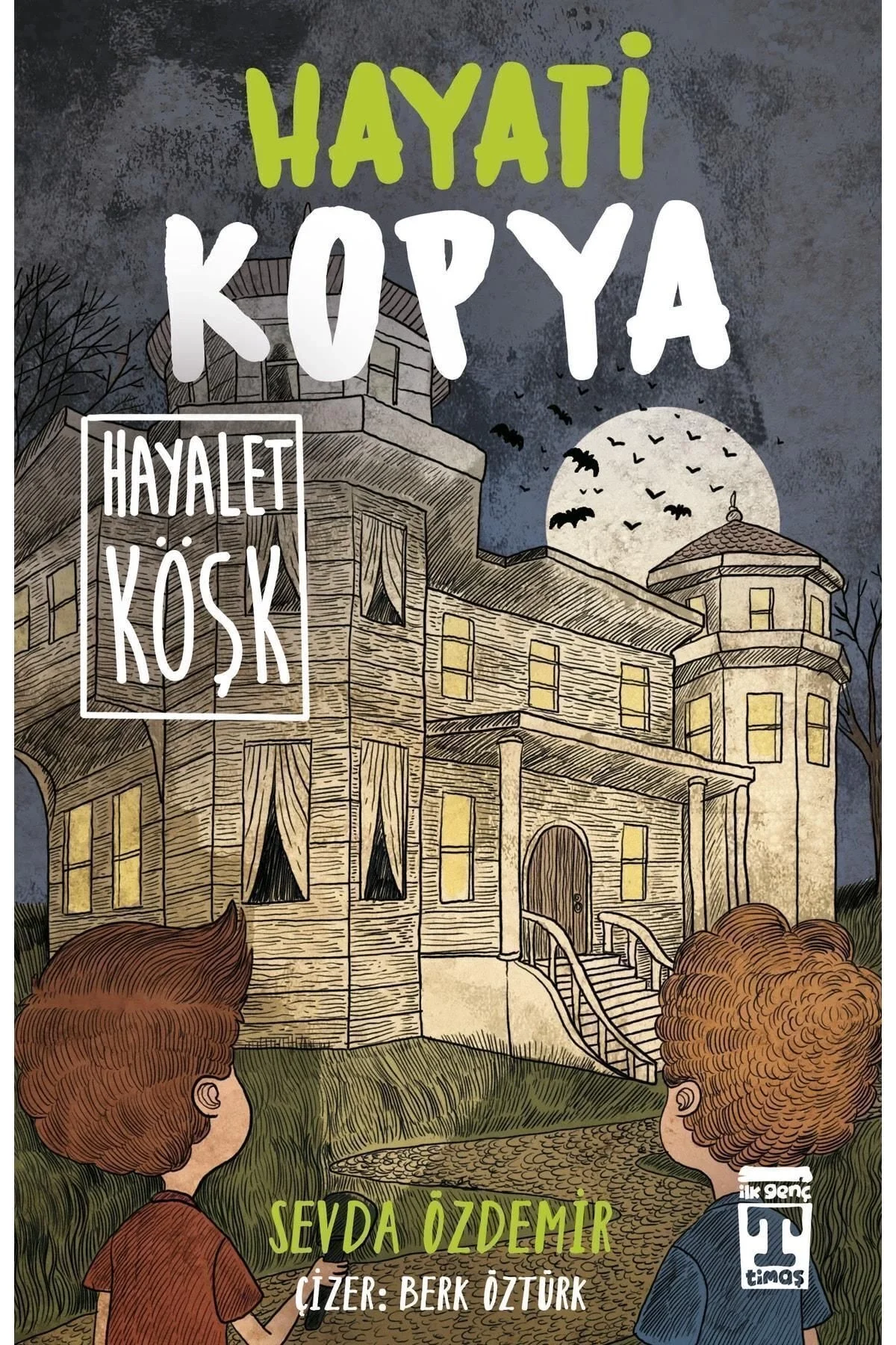 Hayati Kopya Hayalet Köşk Genç Timaş