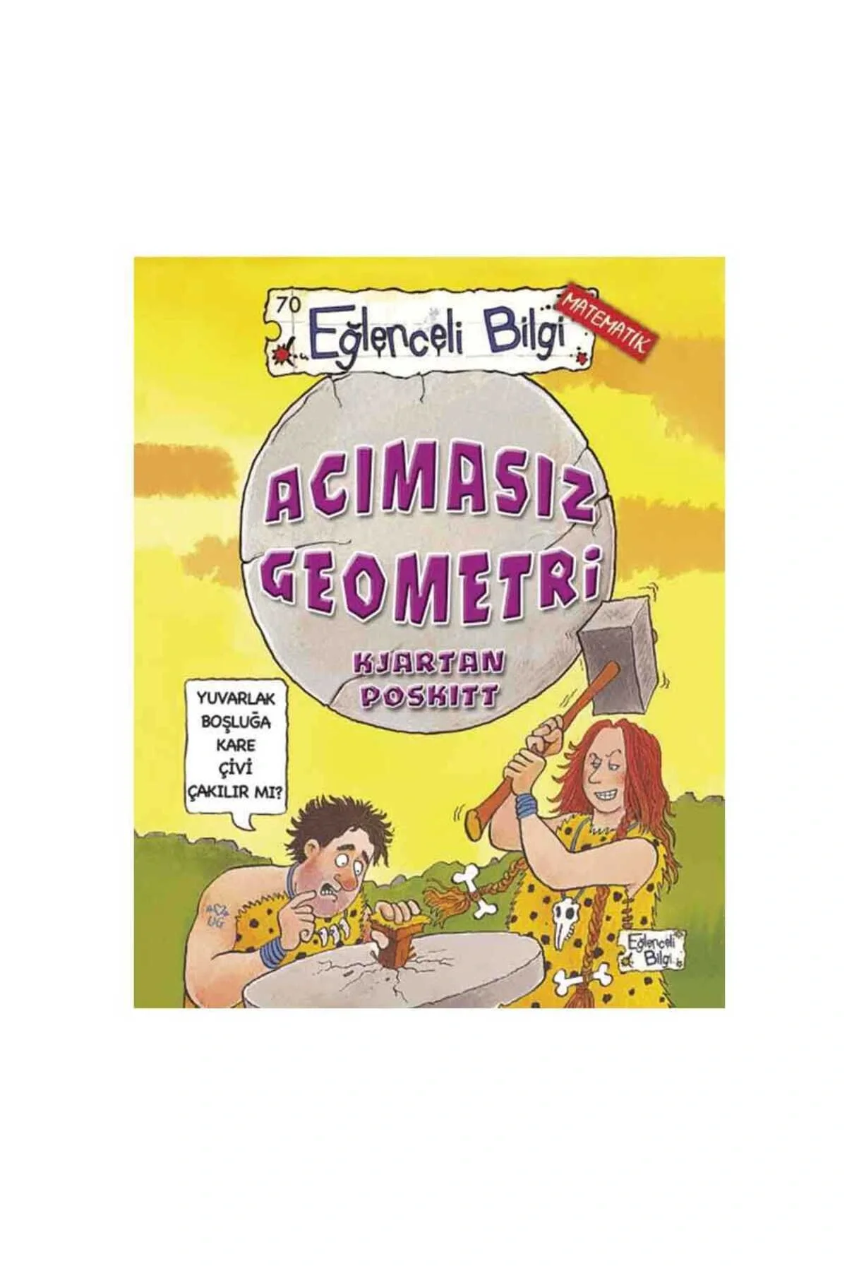 Acımasız Geometri Eğlenceli Bilgi