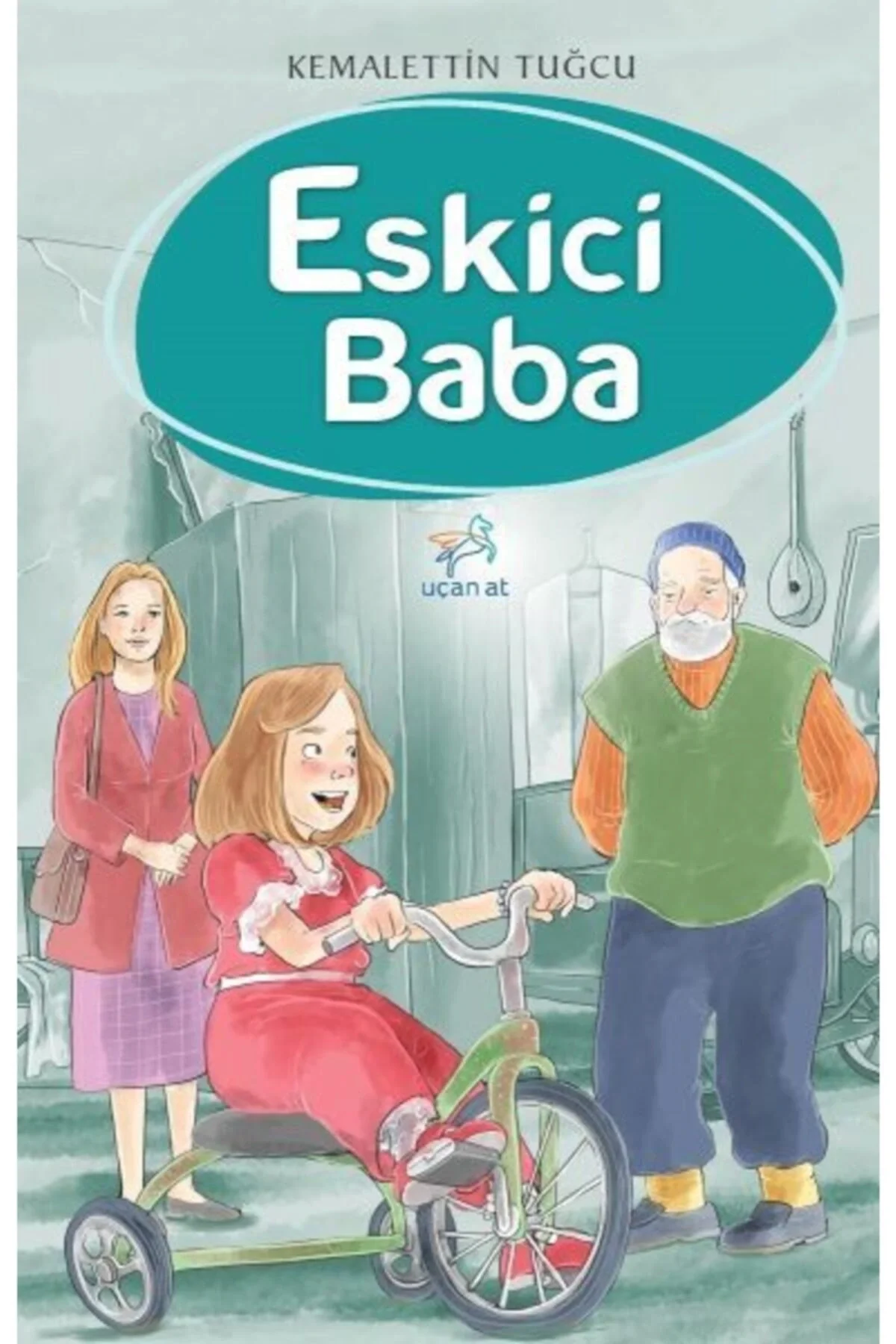Eskici Baba Kemalettin Tuğcu Uçan At Yayınları