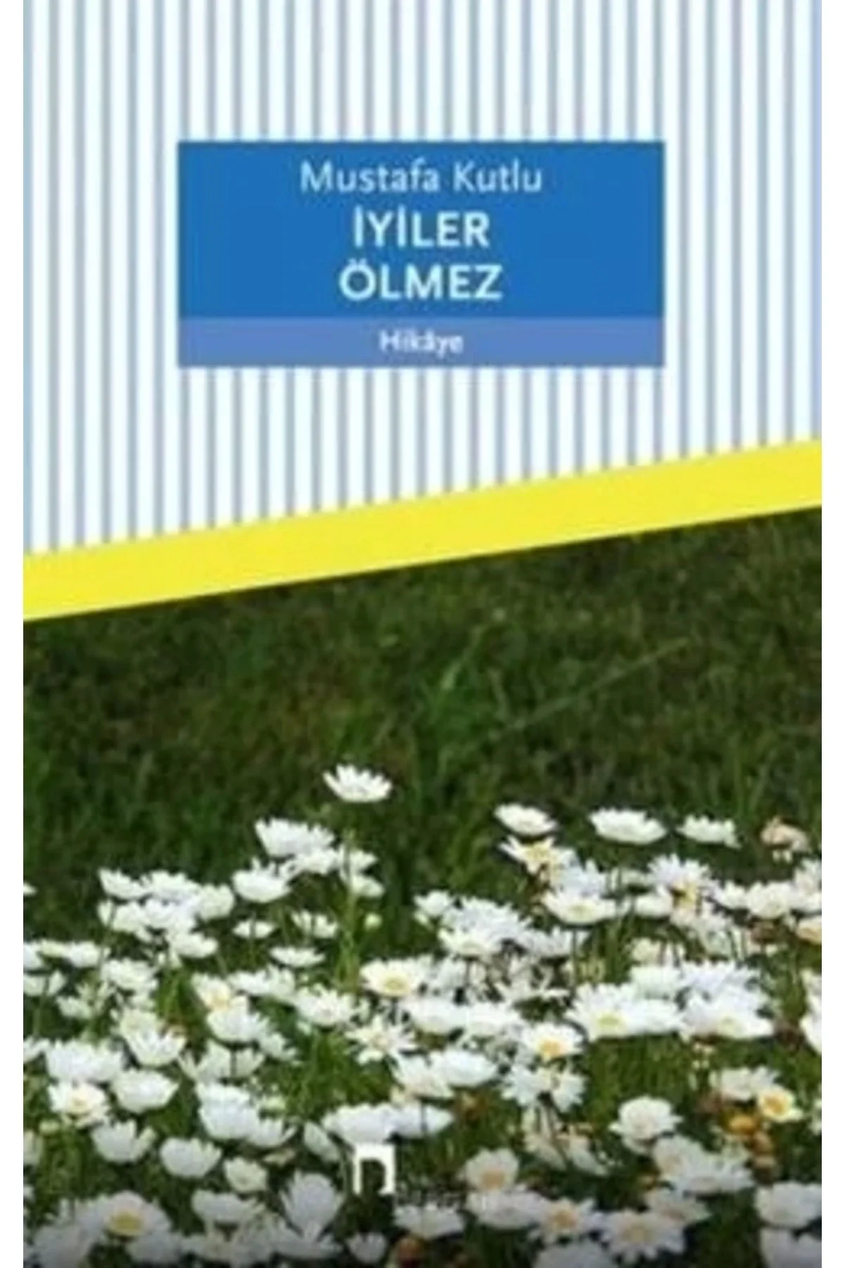İyiler Ölmez Mustafa Kutlu Dergah